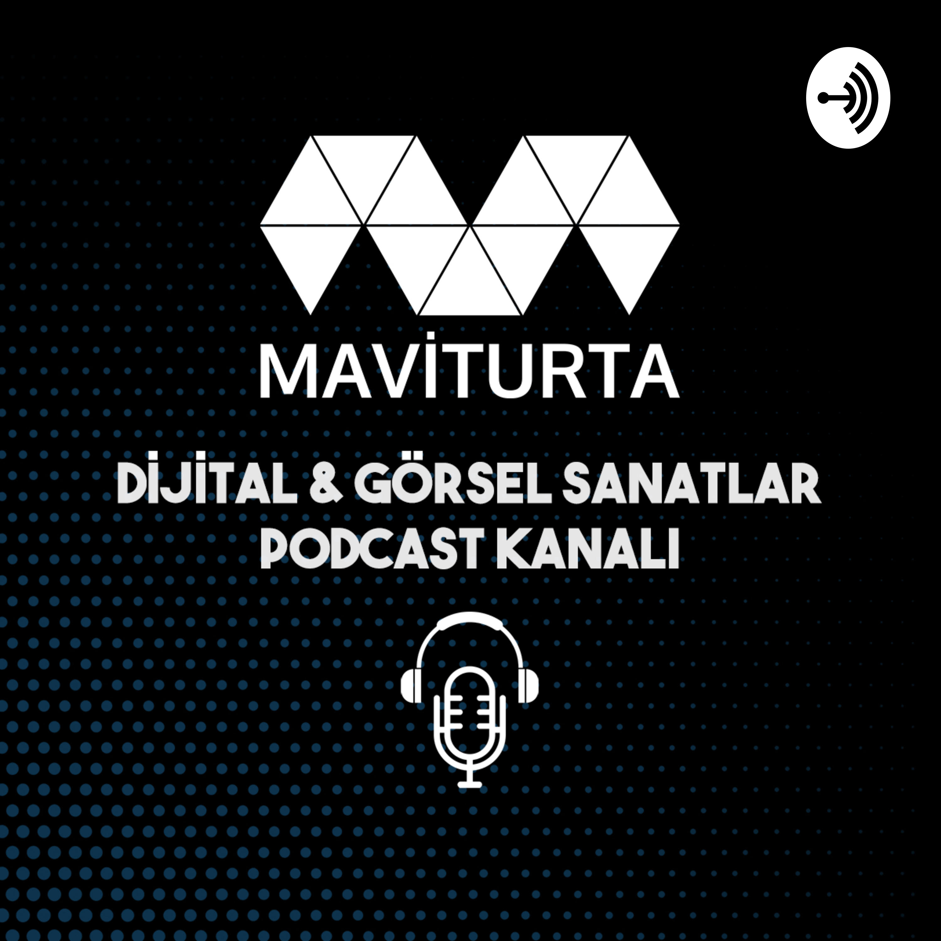 Maviturta Dijital & Görsel Sanatlar Platformu