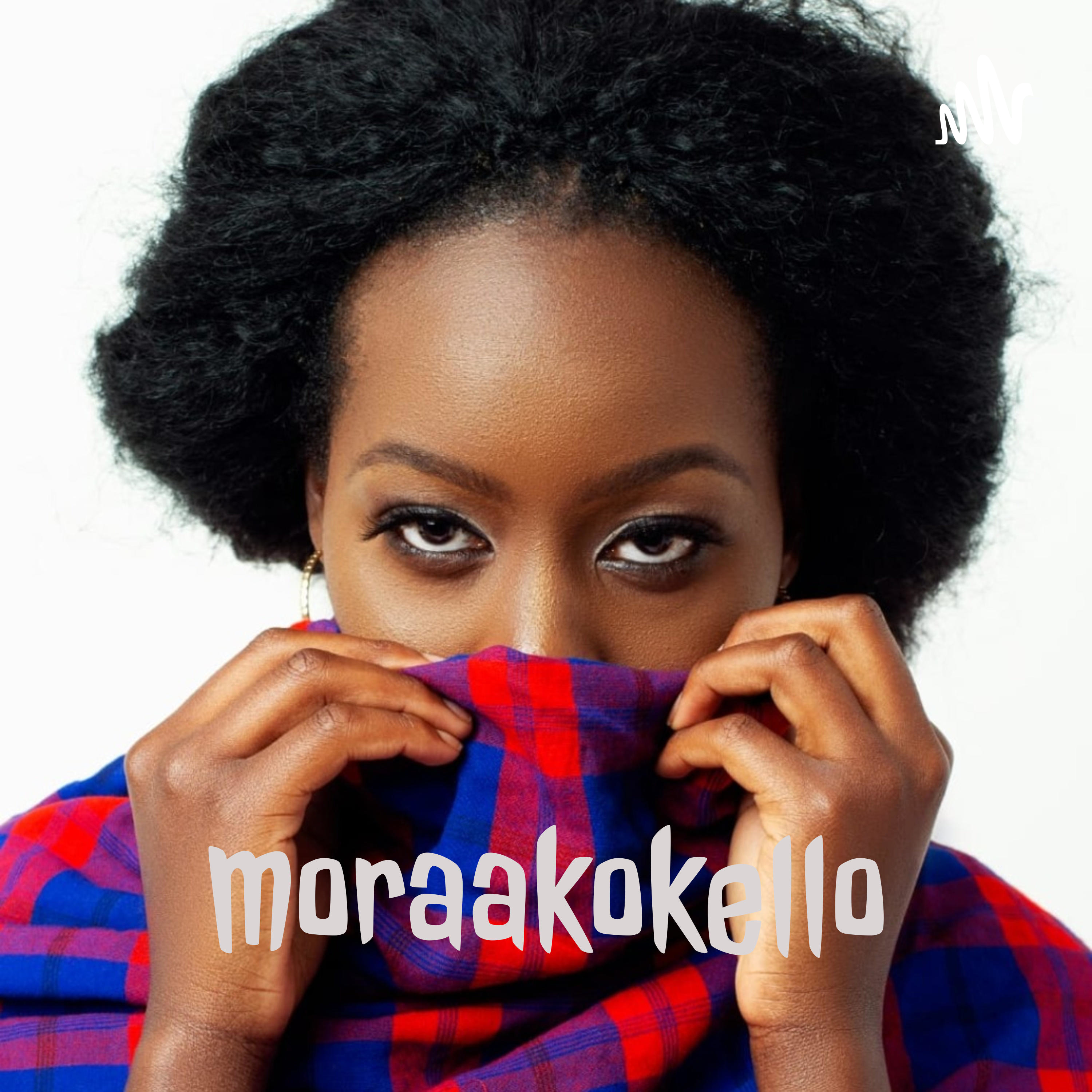 moraakokello podcast artwork