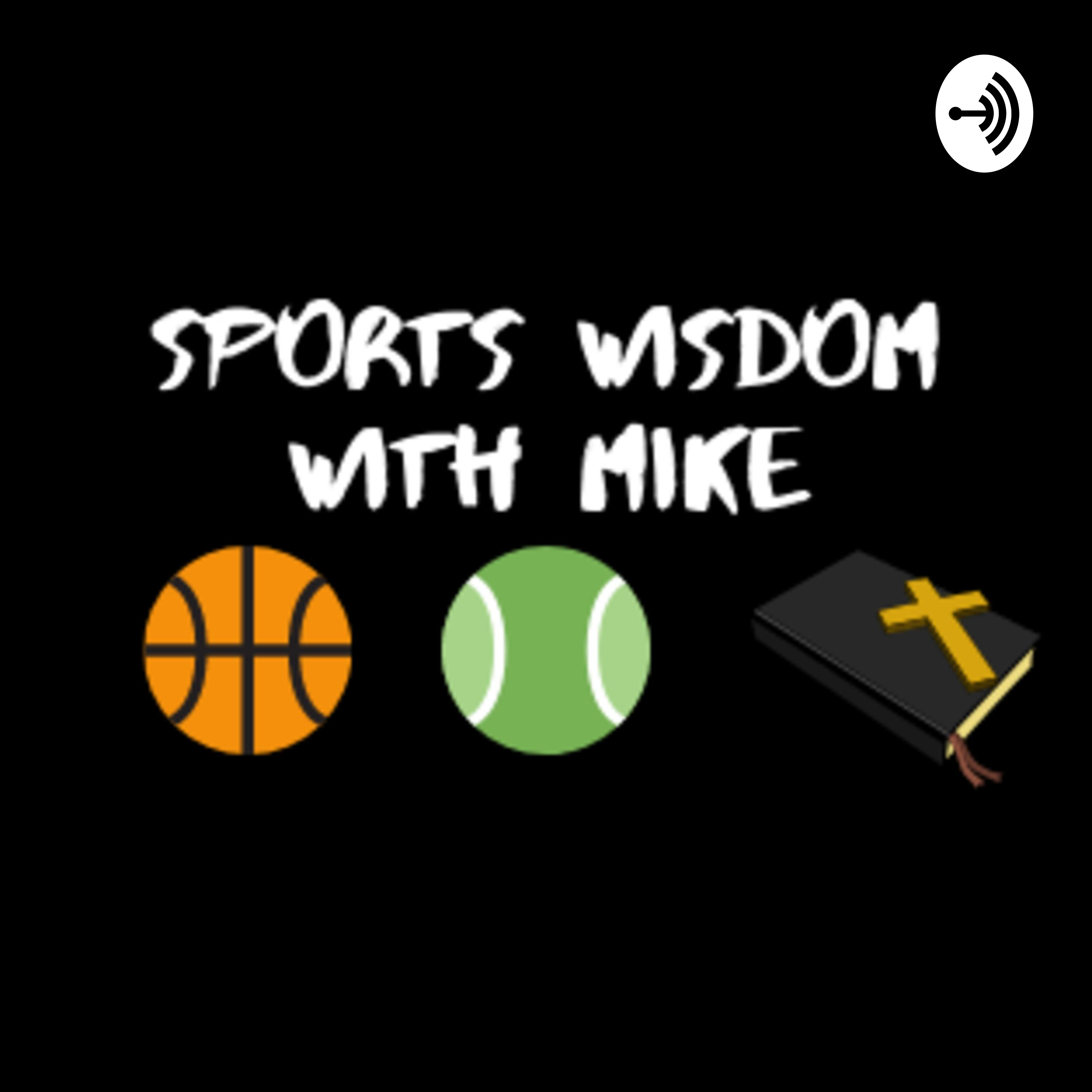 Sports Wisdom With Mike