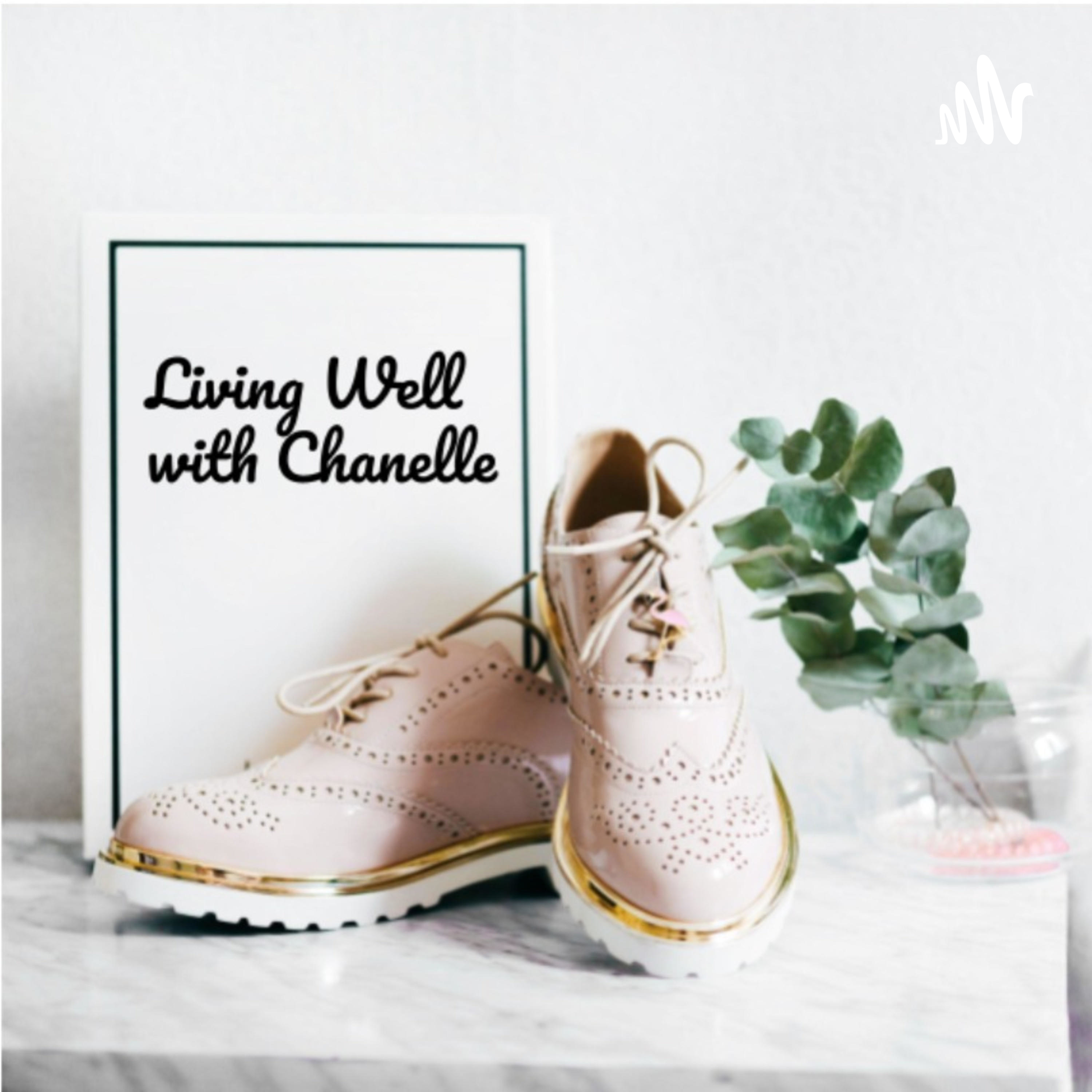 Living Well with Chanelle