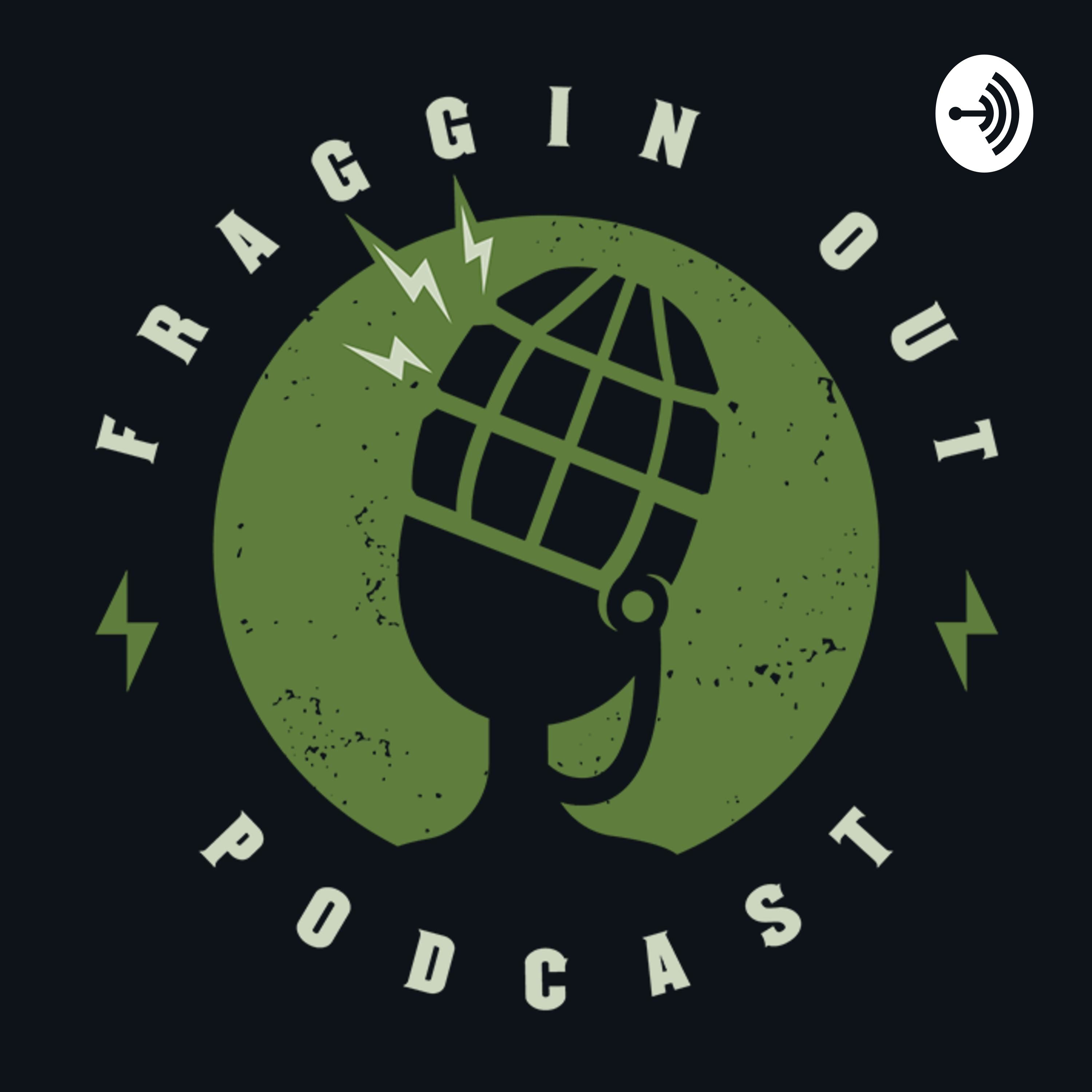 Fraggin Out Podcast