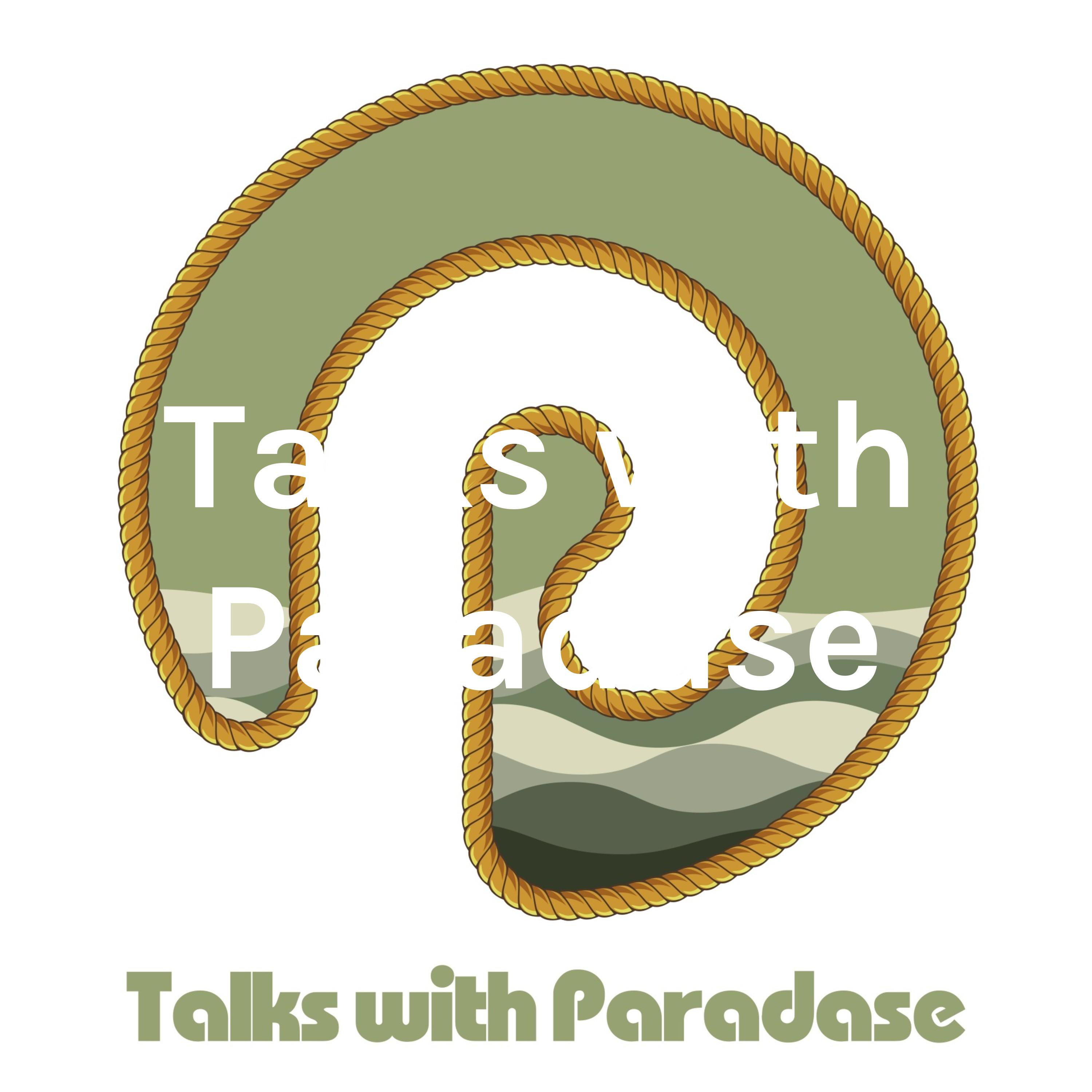 Talks with Paradase