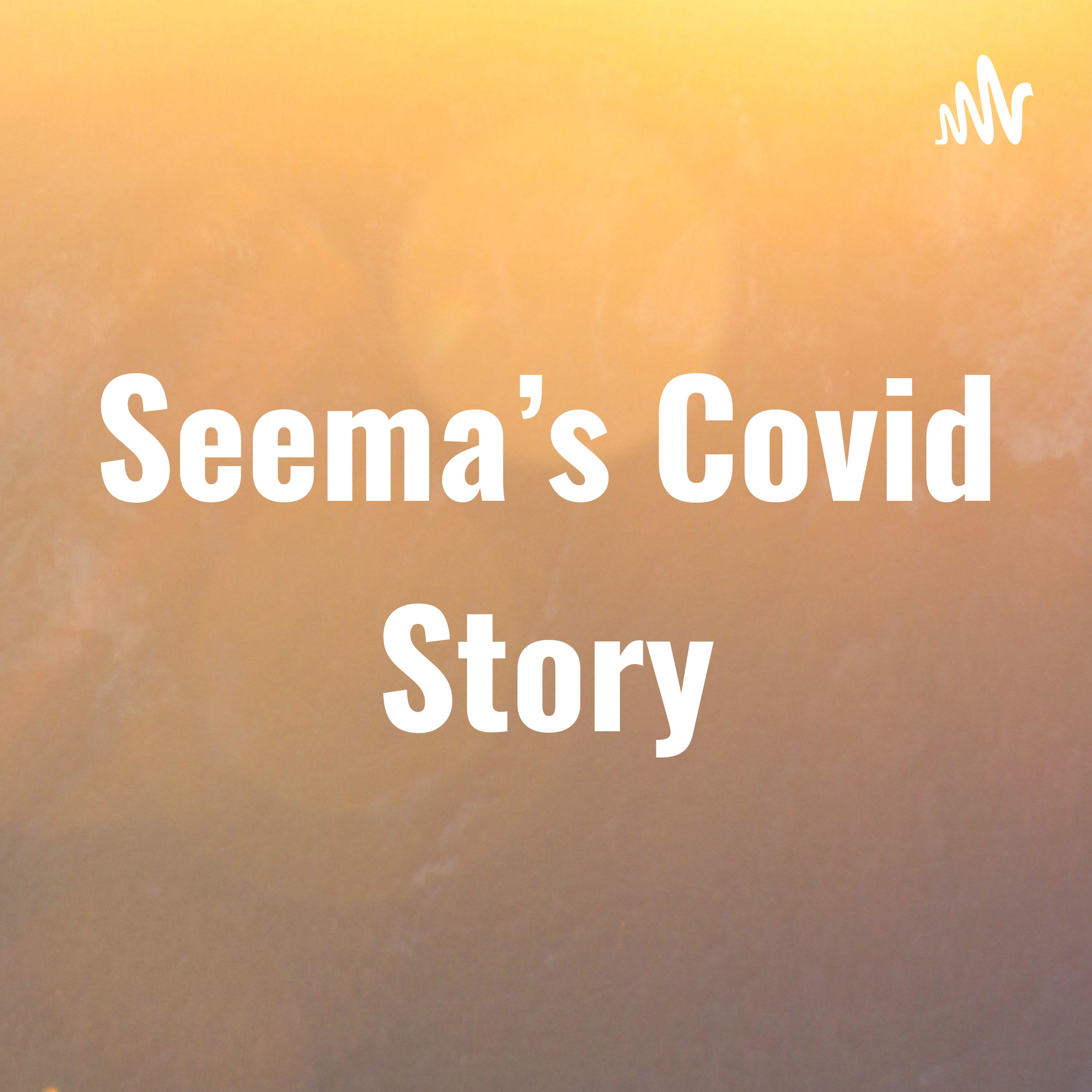 Seema's Covid Story podcast artwork