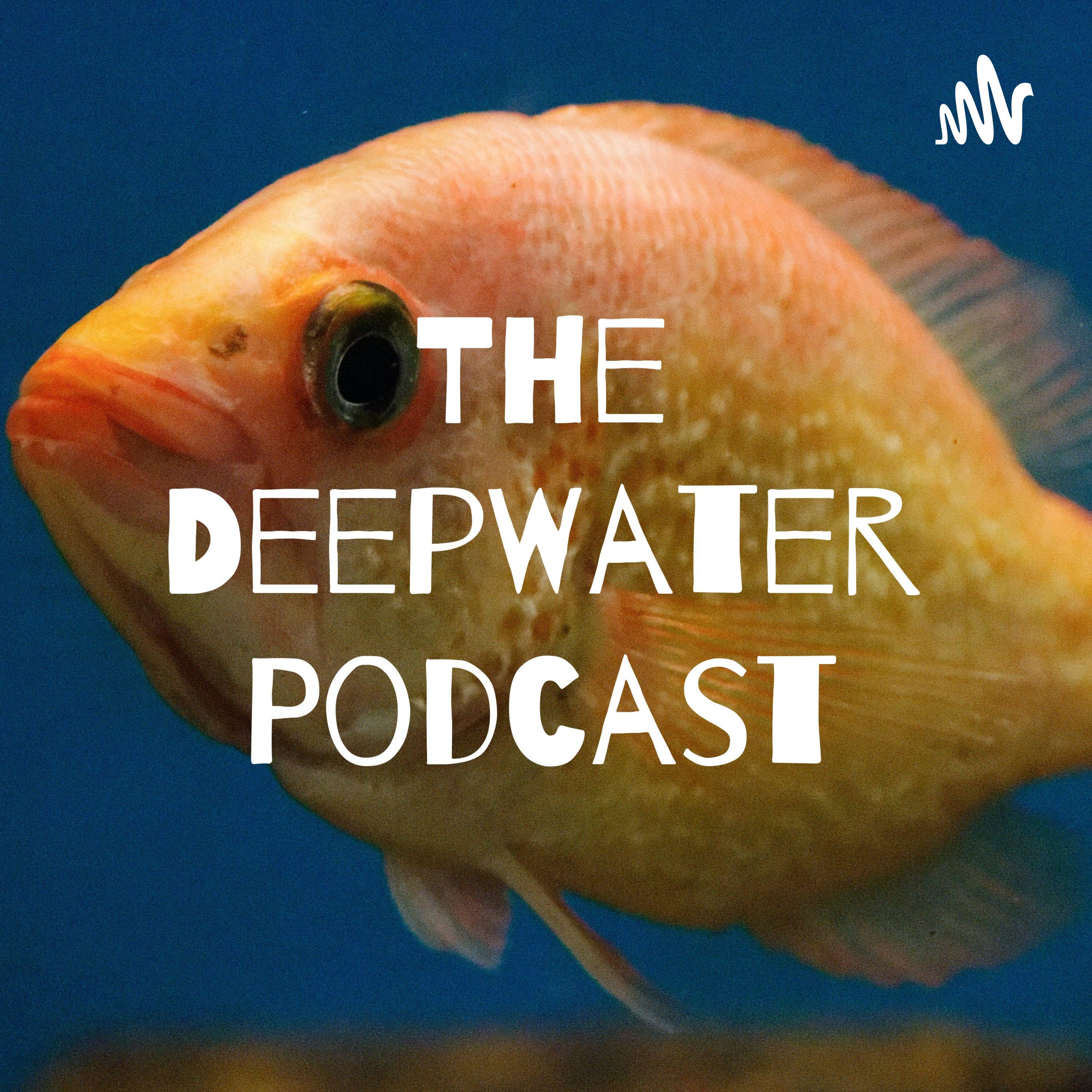The DeepWater Podcast podcast artwork