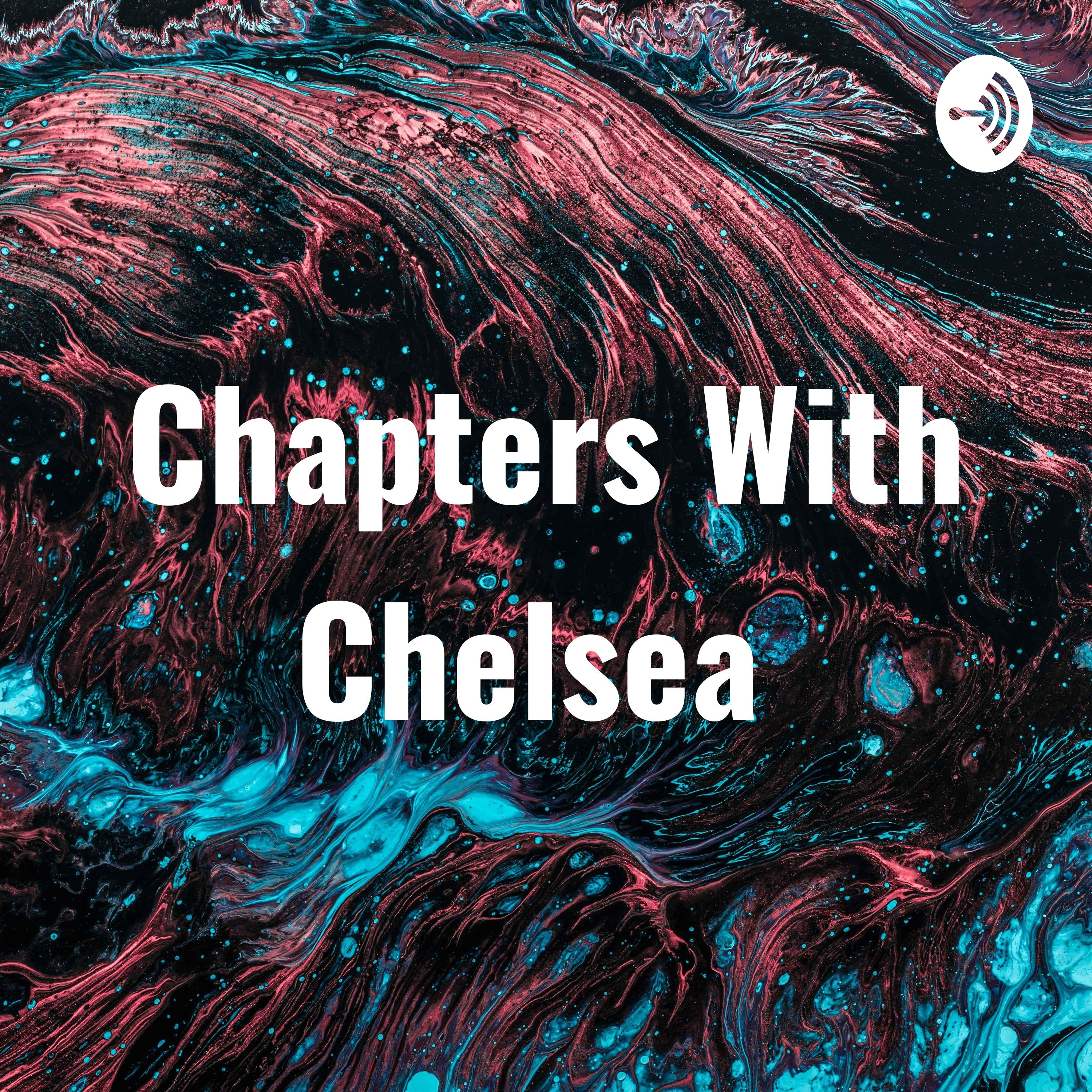 Chapters With Chelsea 💛
