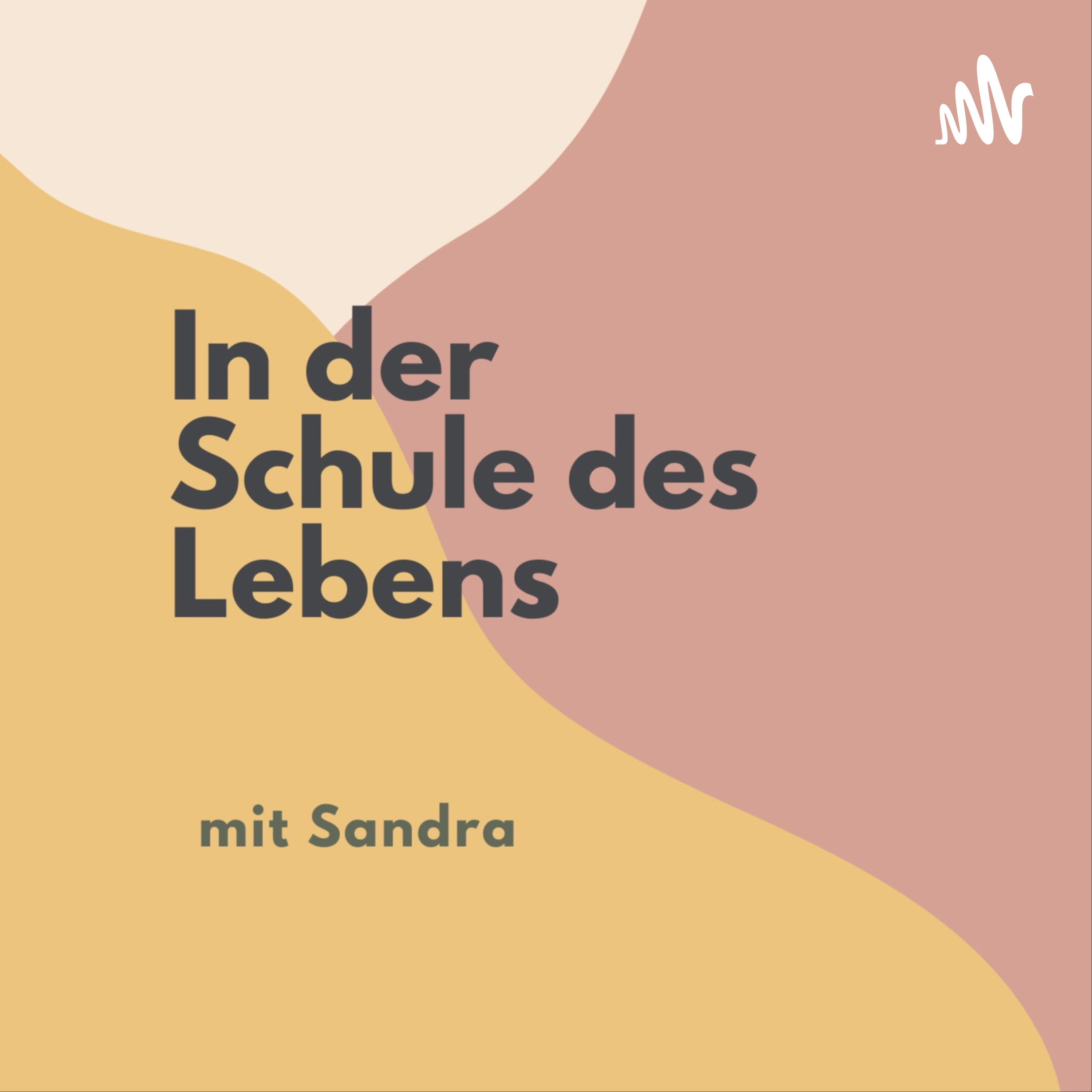 Schule des Lebens - mit Sandra