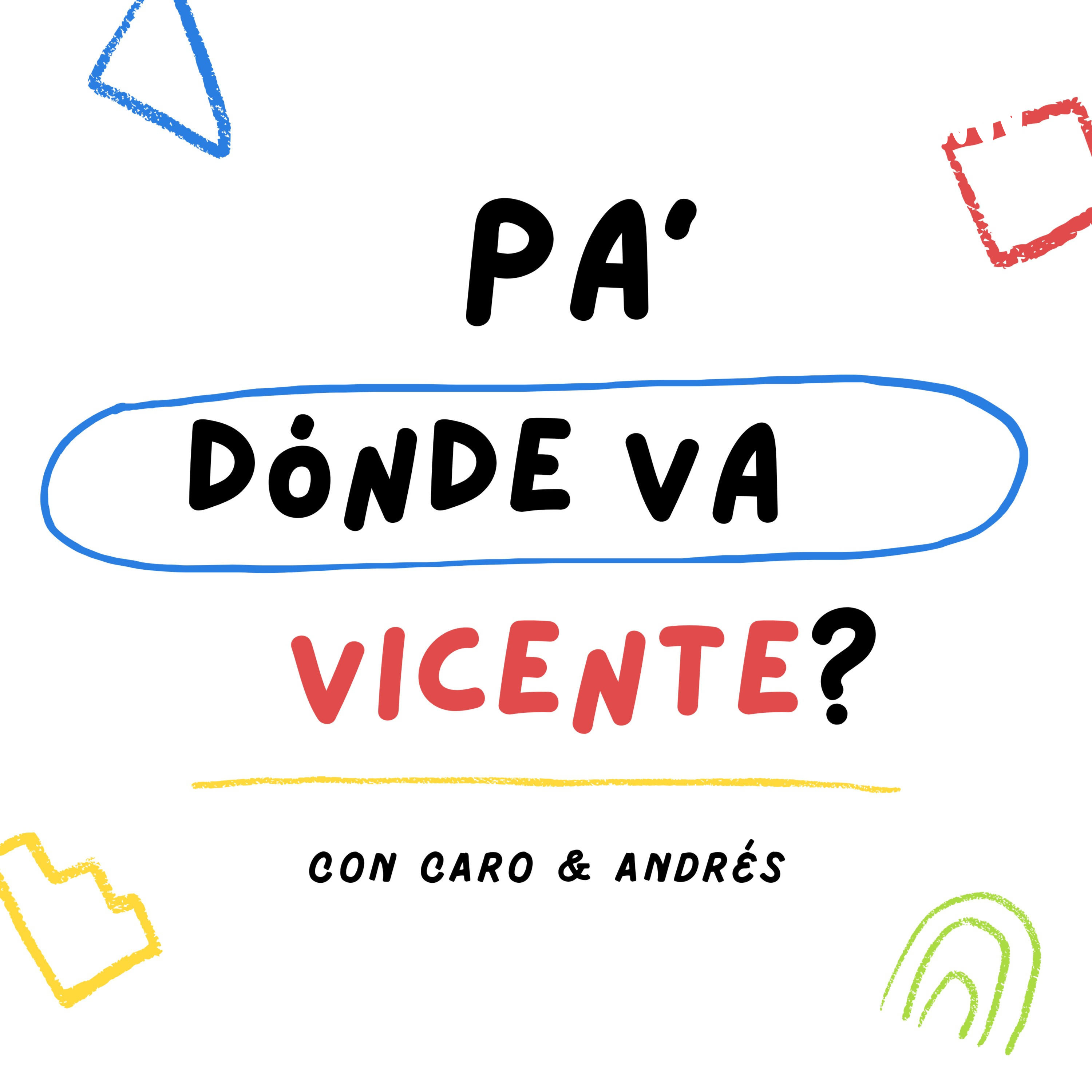 Pa dónde va Vicente podcast artwork