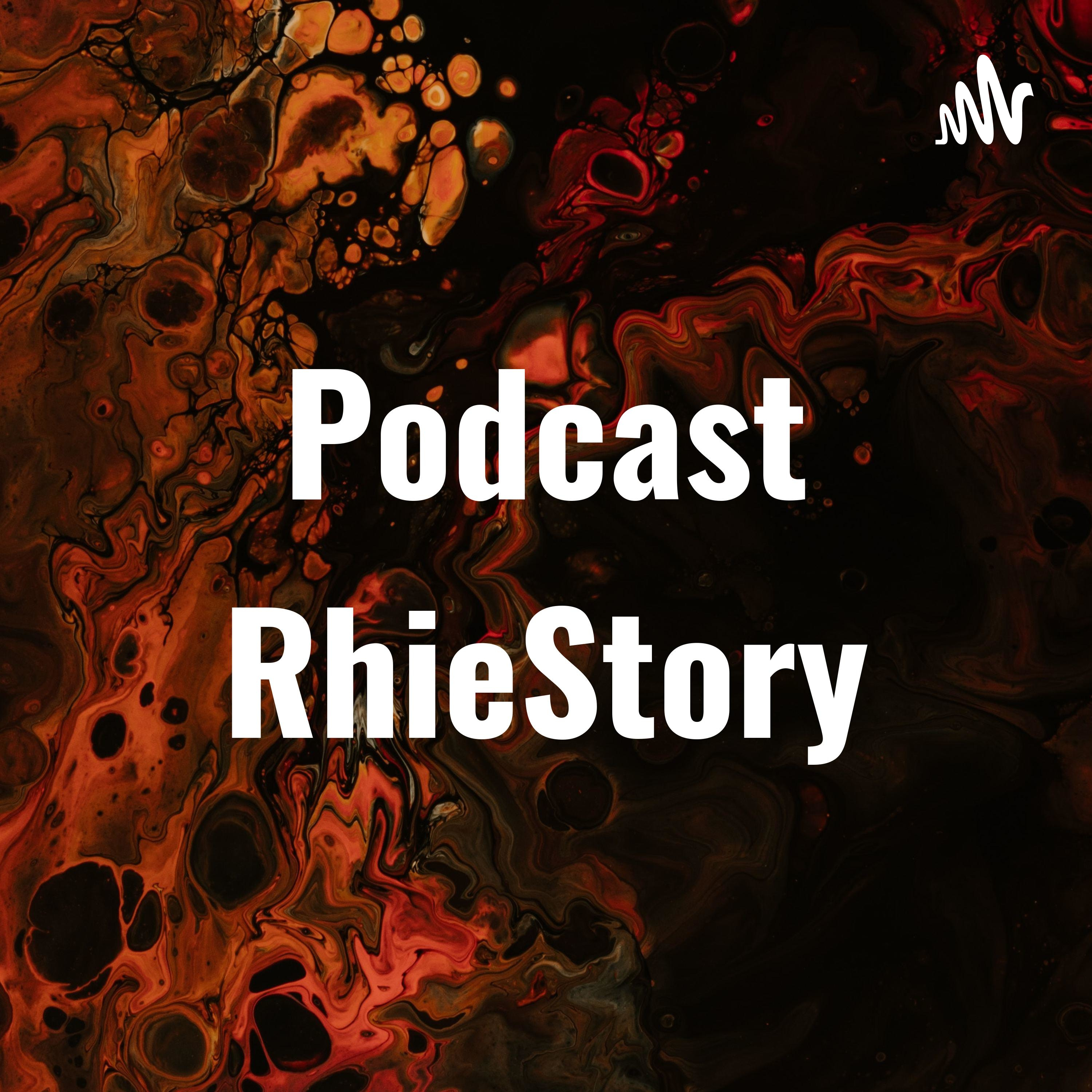 Podcast RhieStory