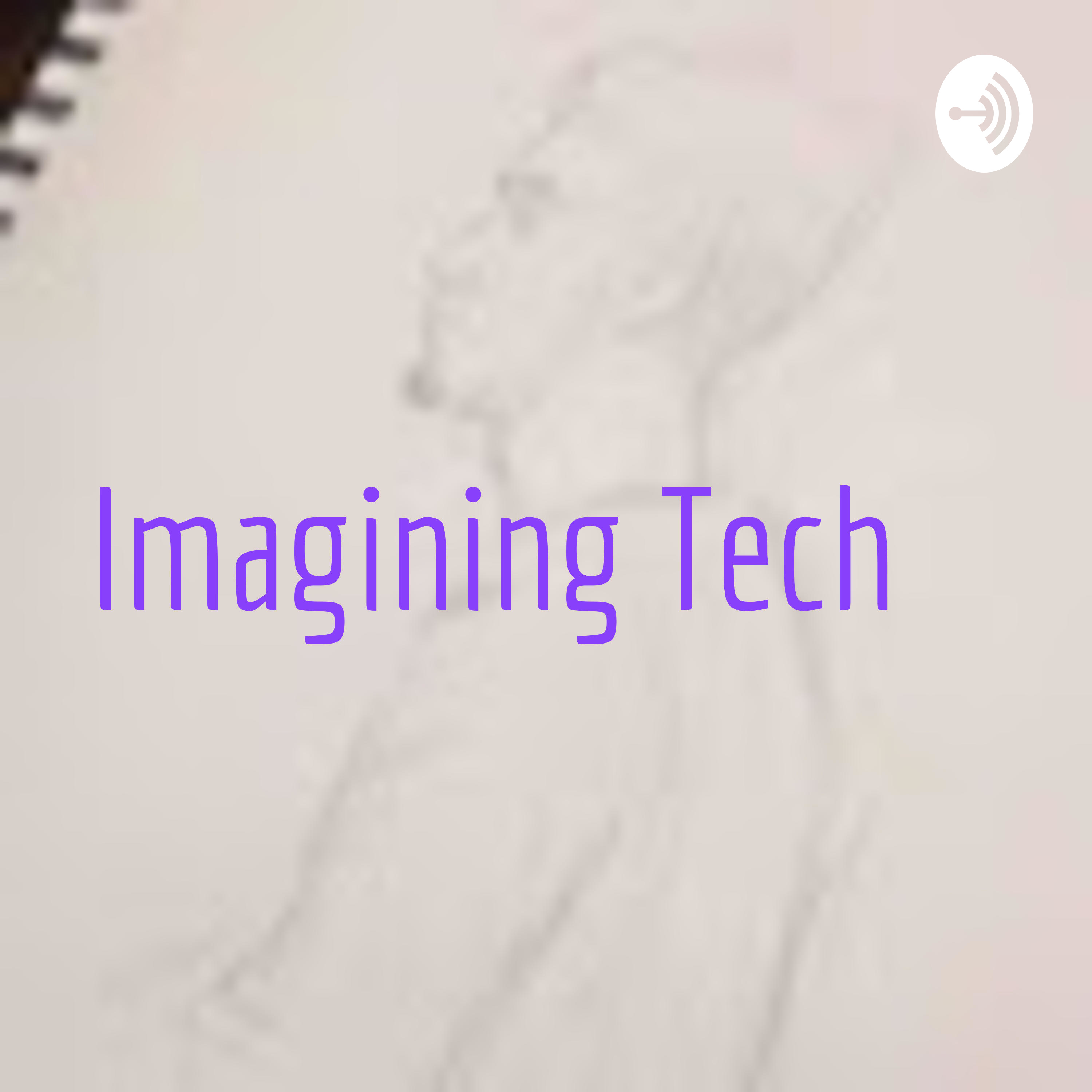 Imagining Tech