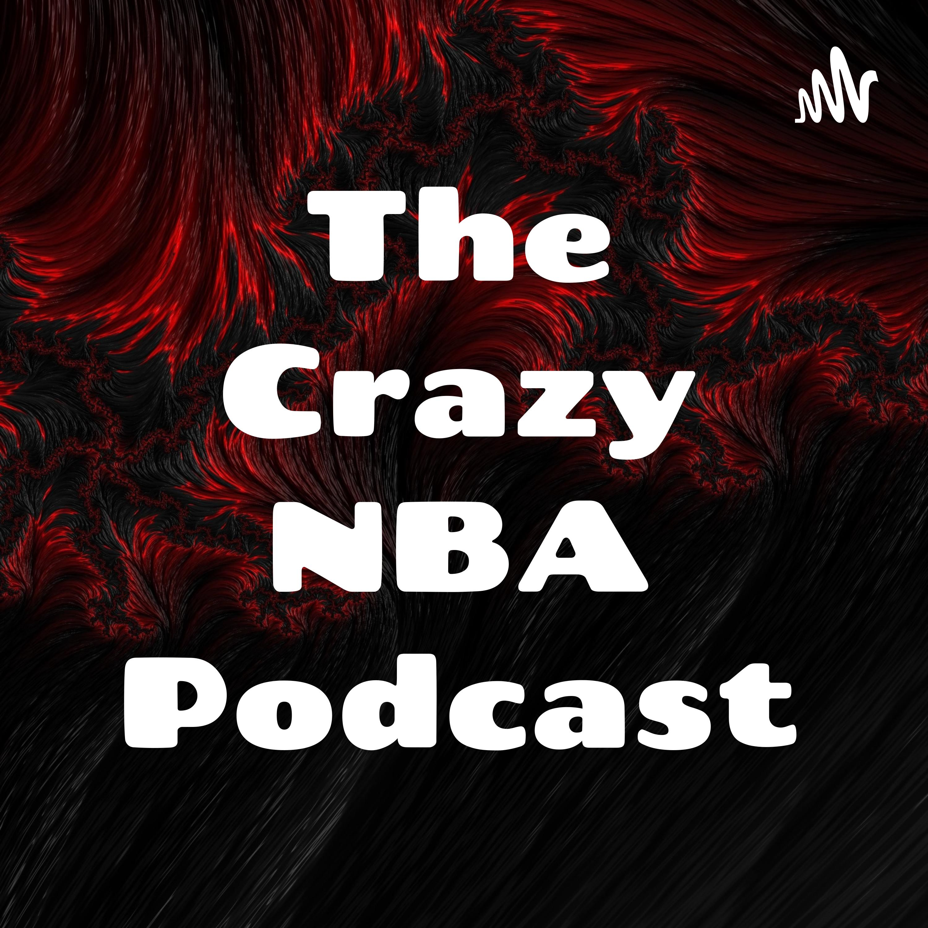 The Crazy NBA Podcast podcast artwork