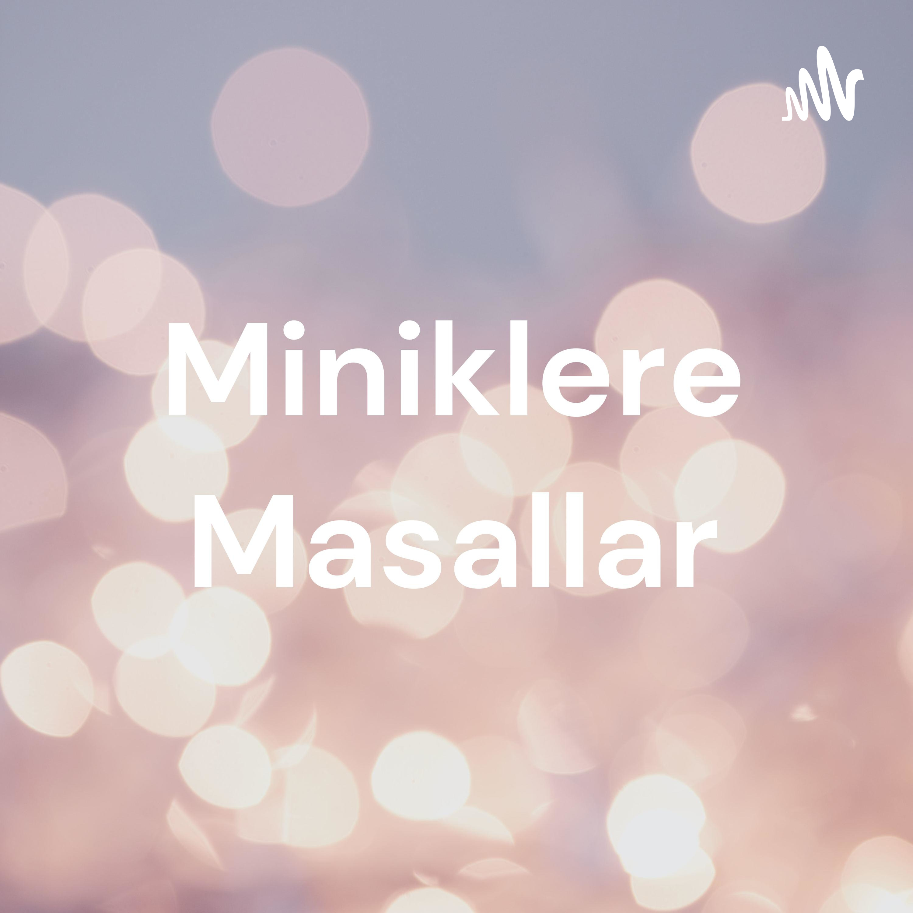 Miniklere Masallar podcast artwork