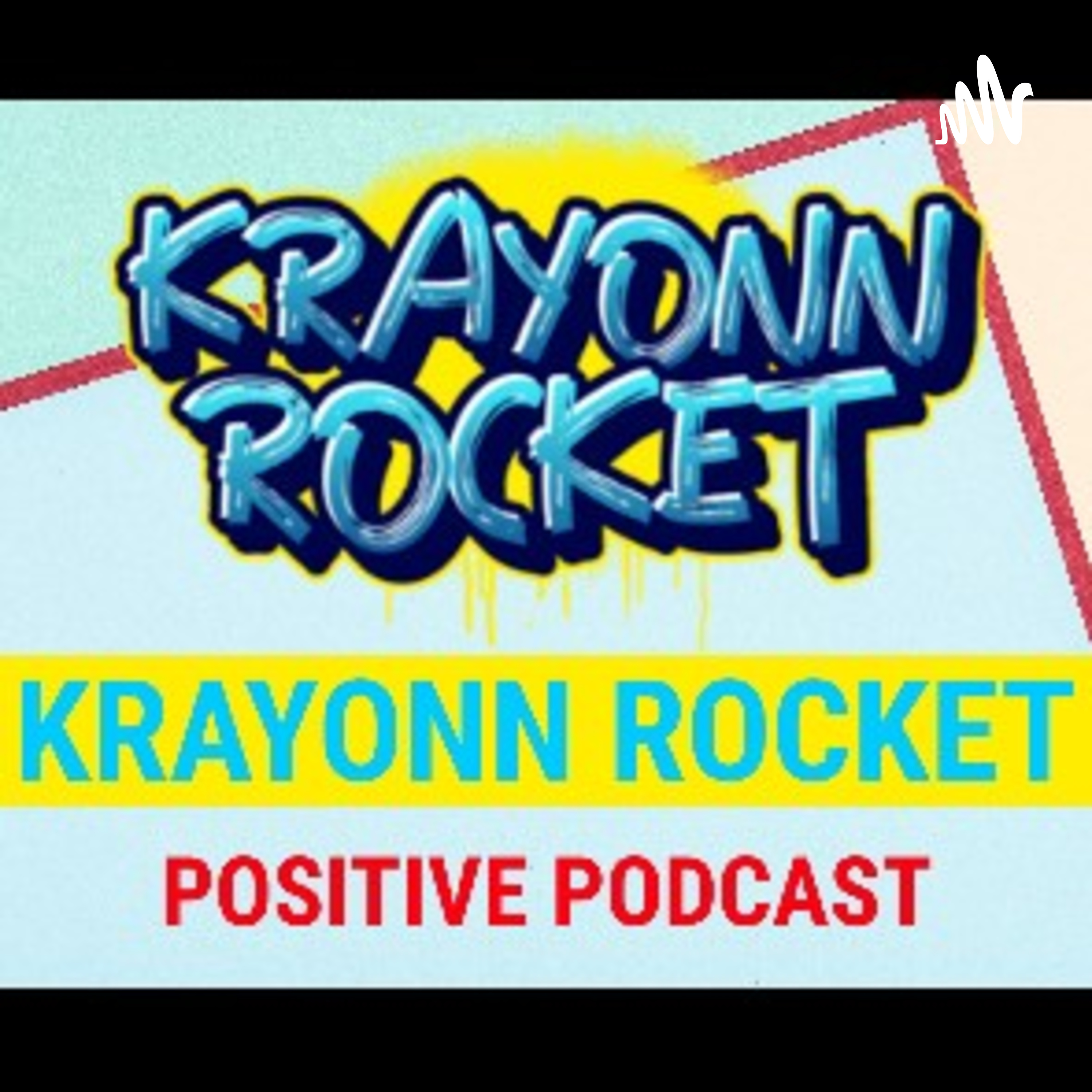 Krayonn Rocket Podcast