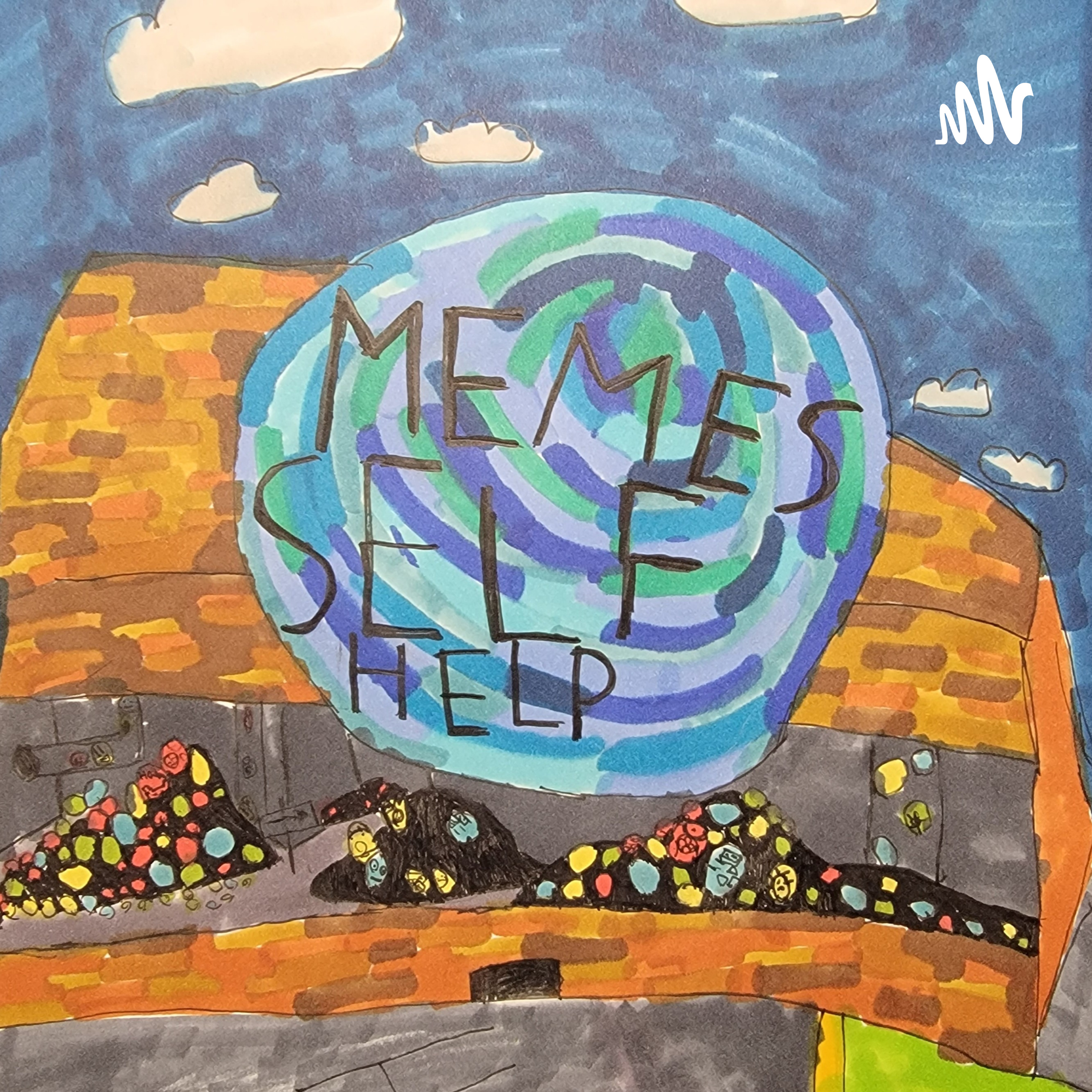 A Podcast About Self Help Using Memes