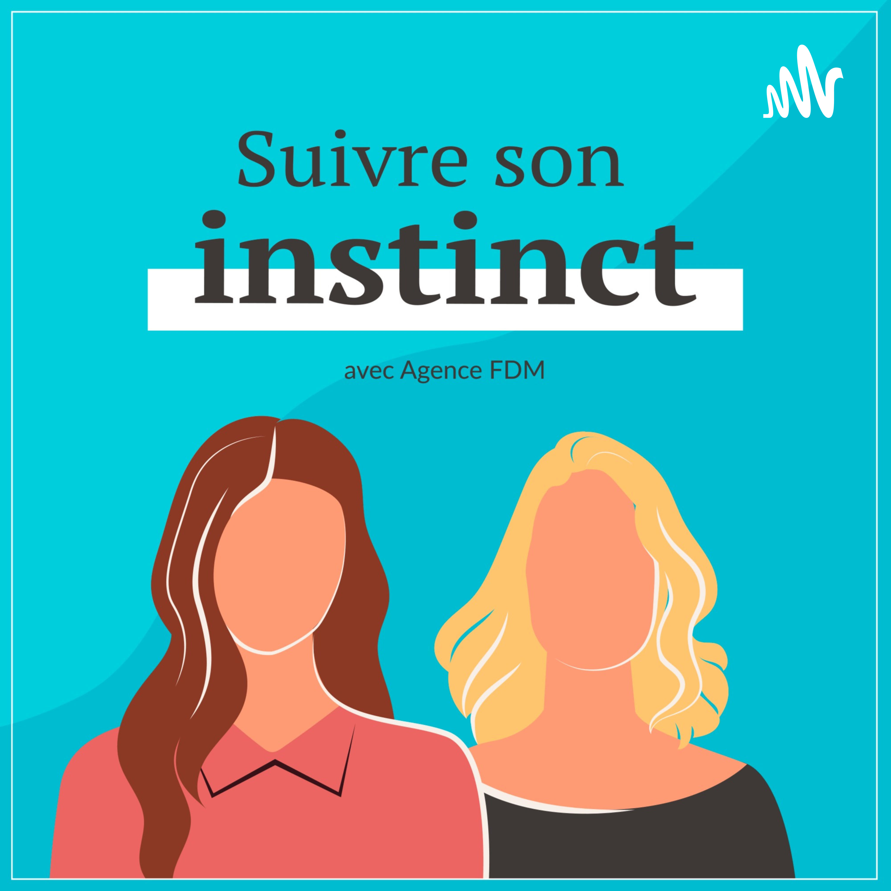 Suivre son instinct par Agence FDM