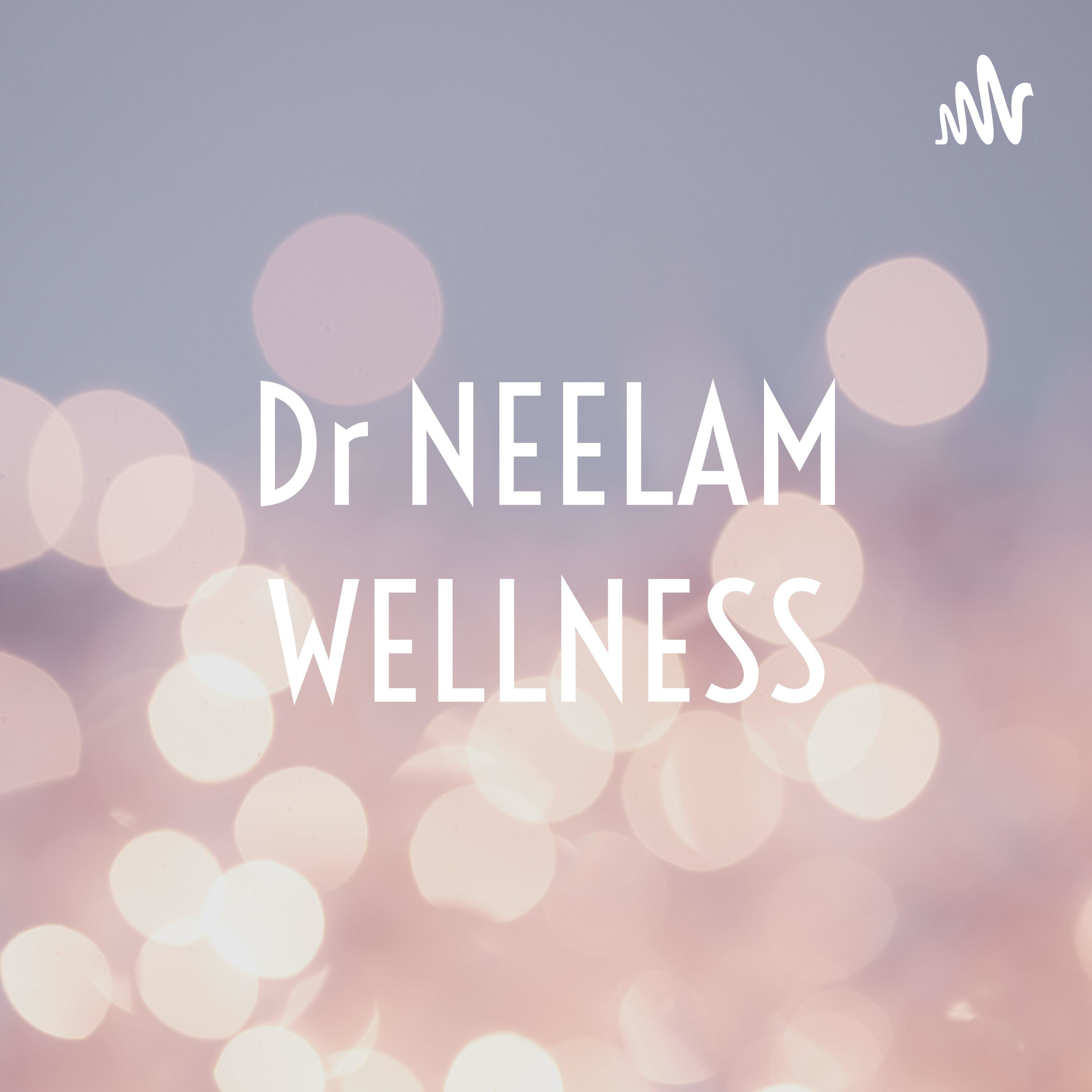 Dr NEELAM WELLNESS Artwork