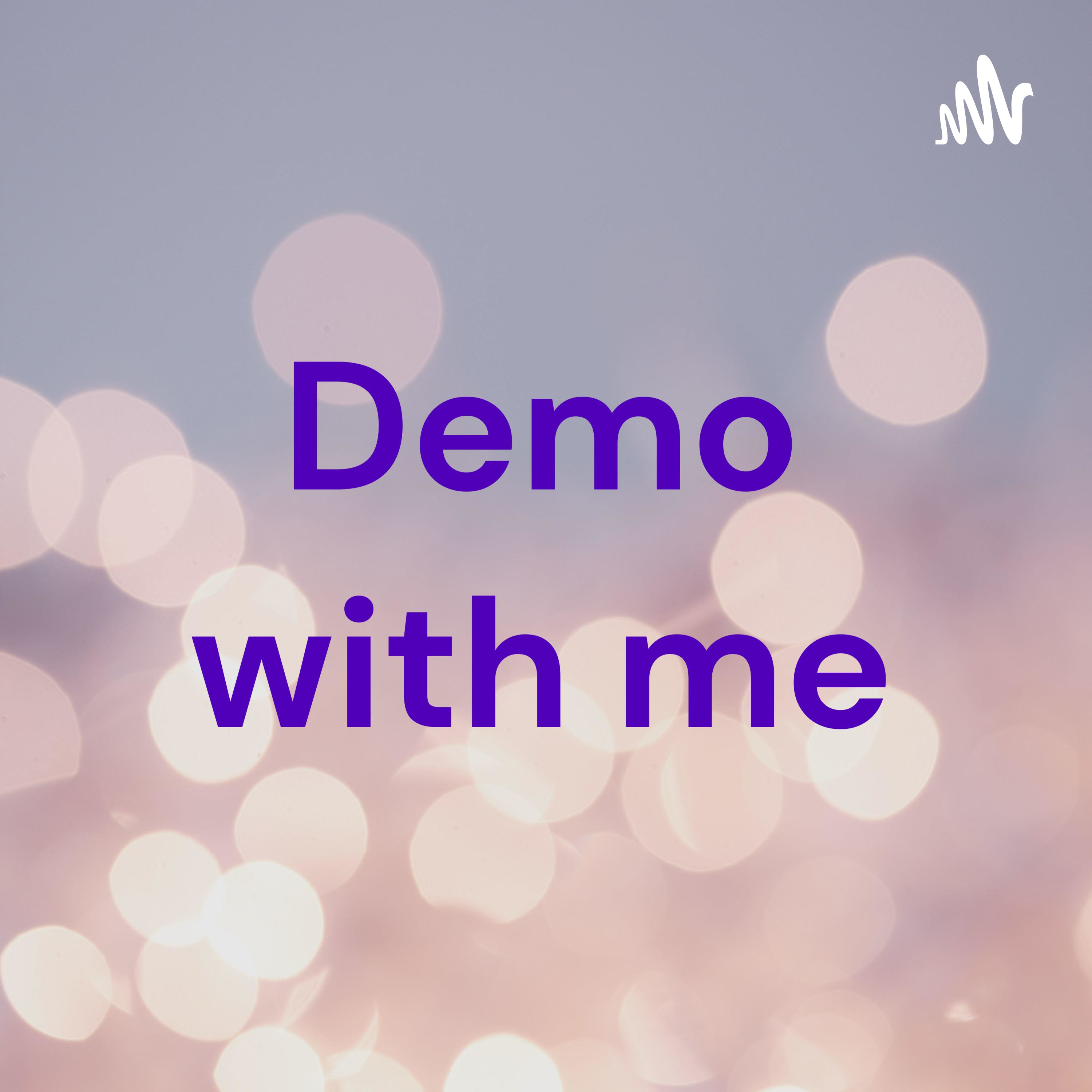 Demo with me podcast artwork