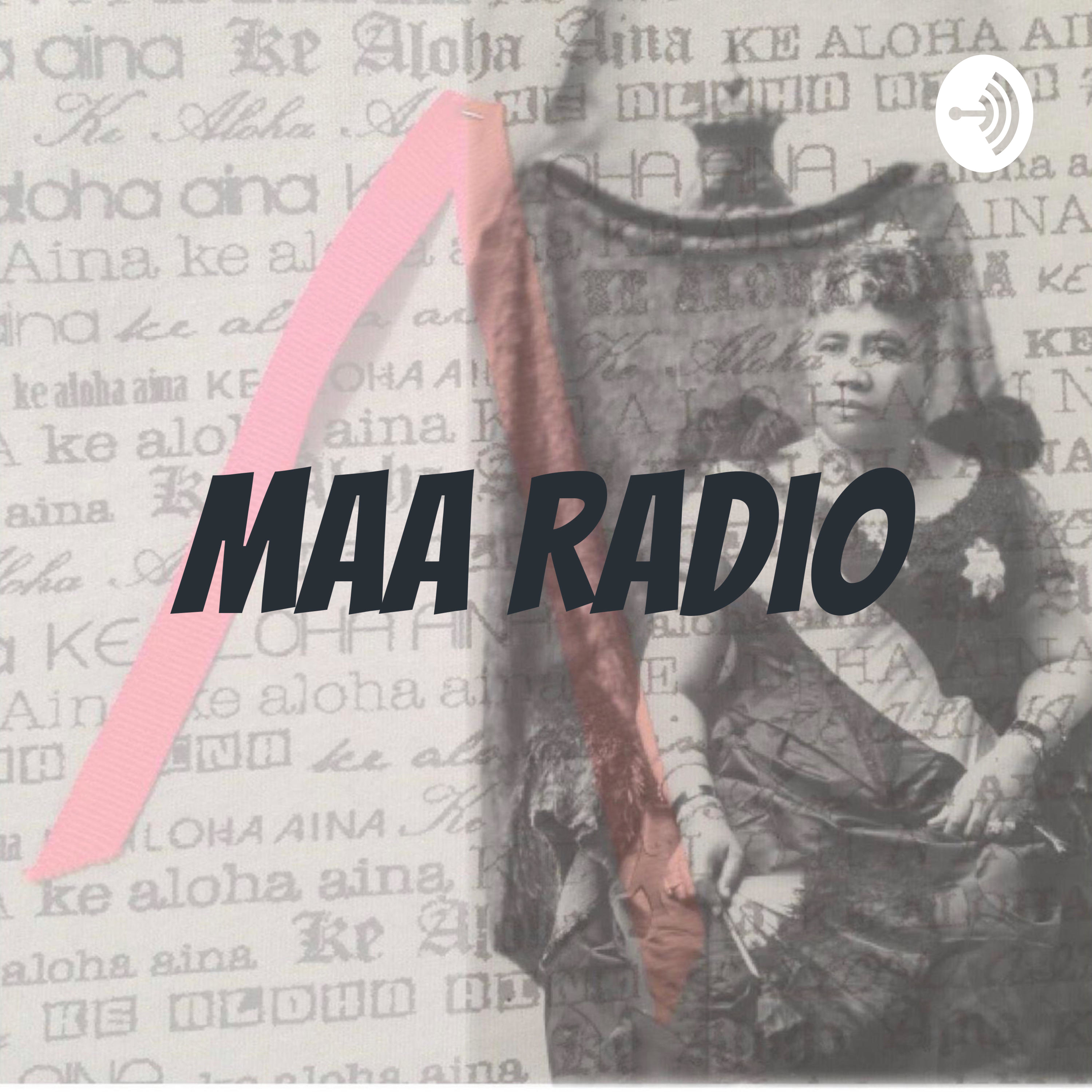 MAʻA Radio podcast artwork
