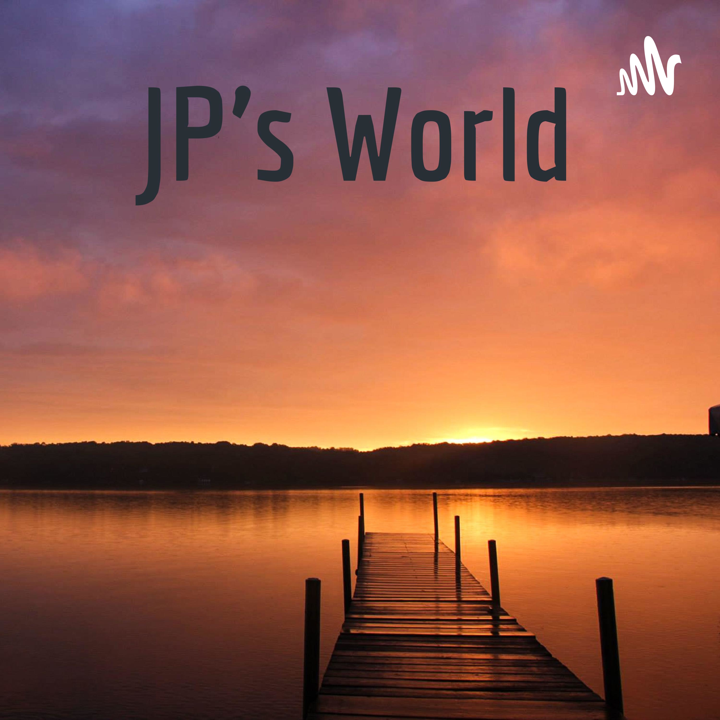 JP’s World
