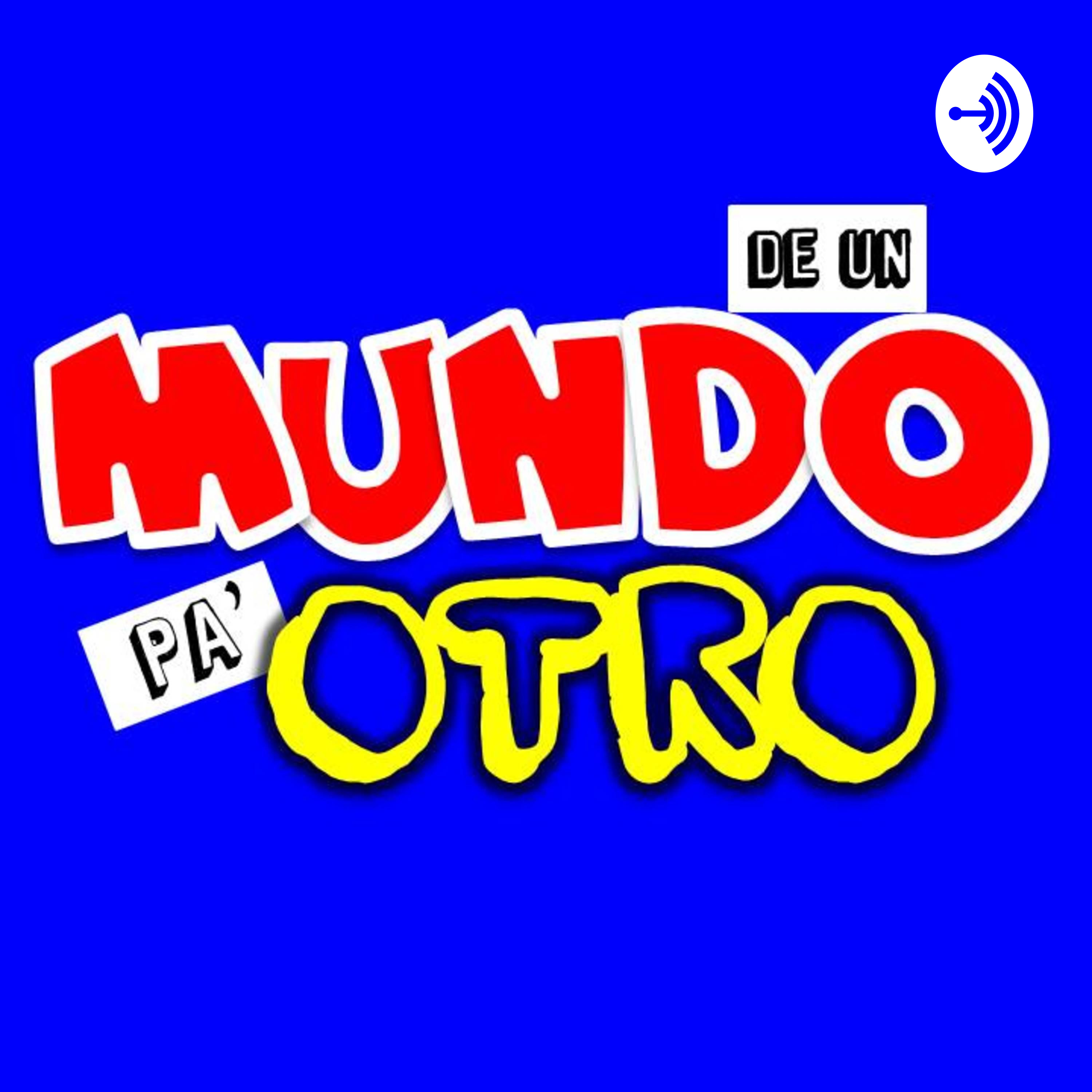 De Un Mundo Pa\' Otro