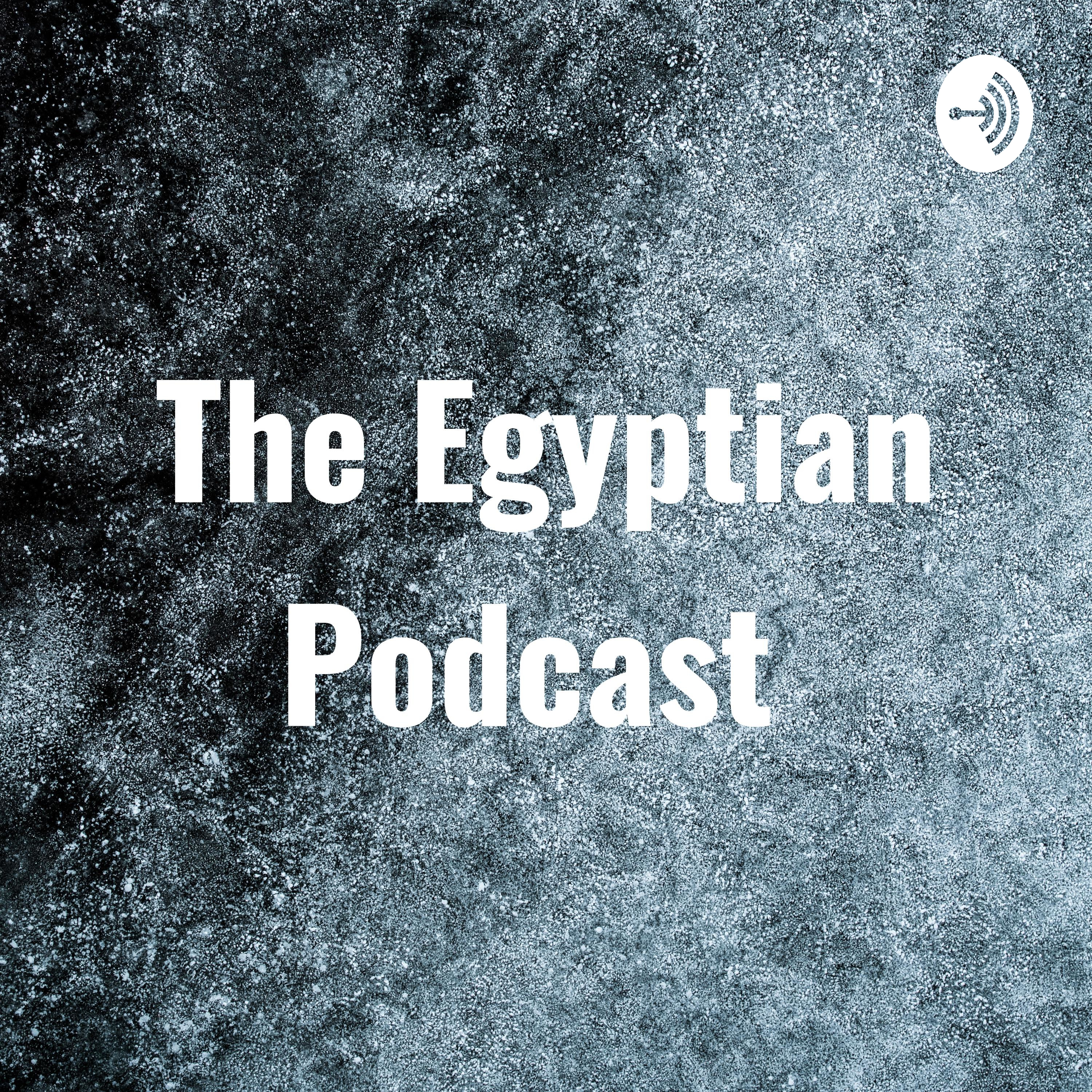 The Egyptian Podcast podcast artwork
