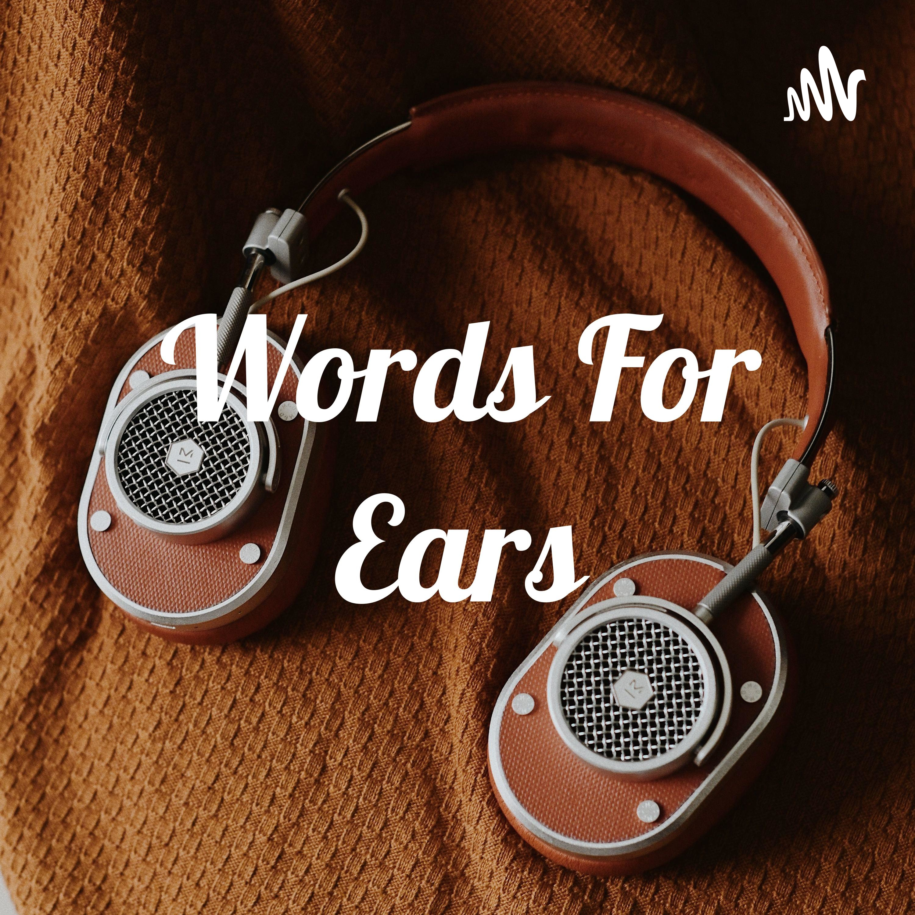 Words For Ears podcast artwork