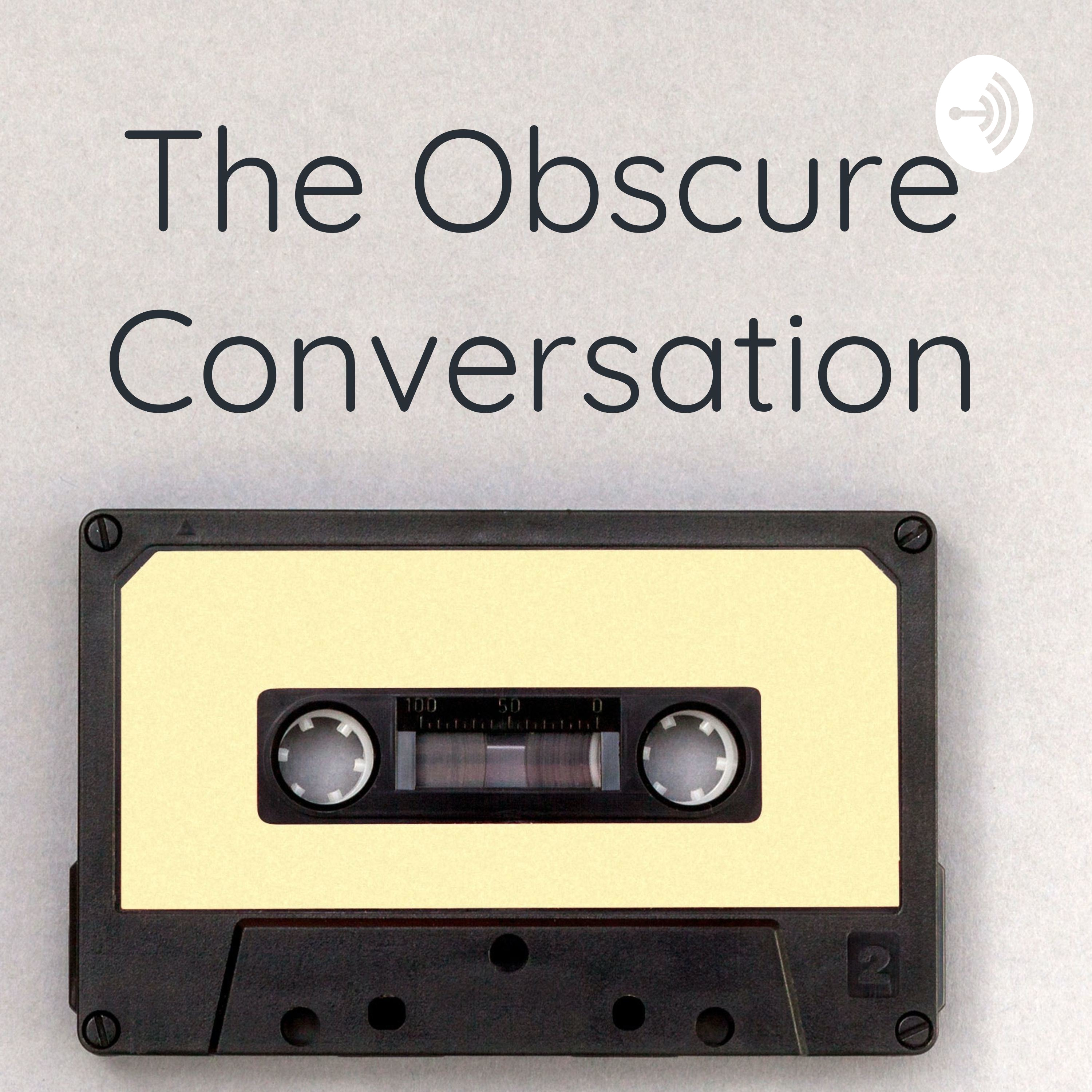  The Obscure Conversation