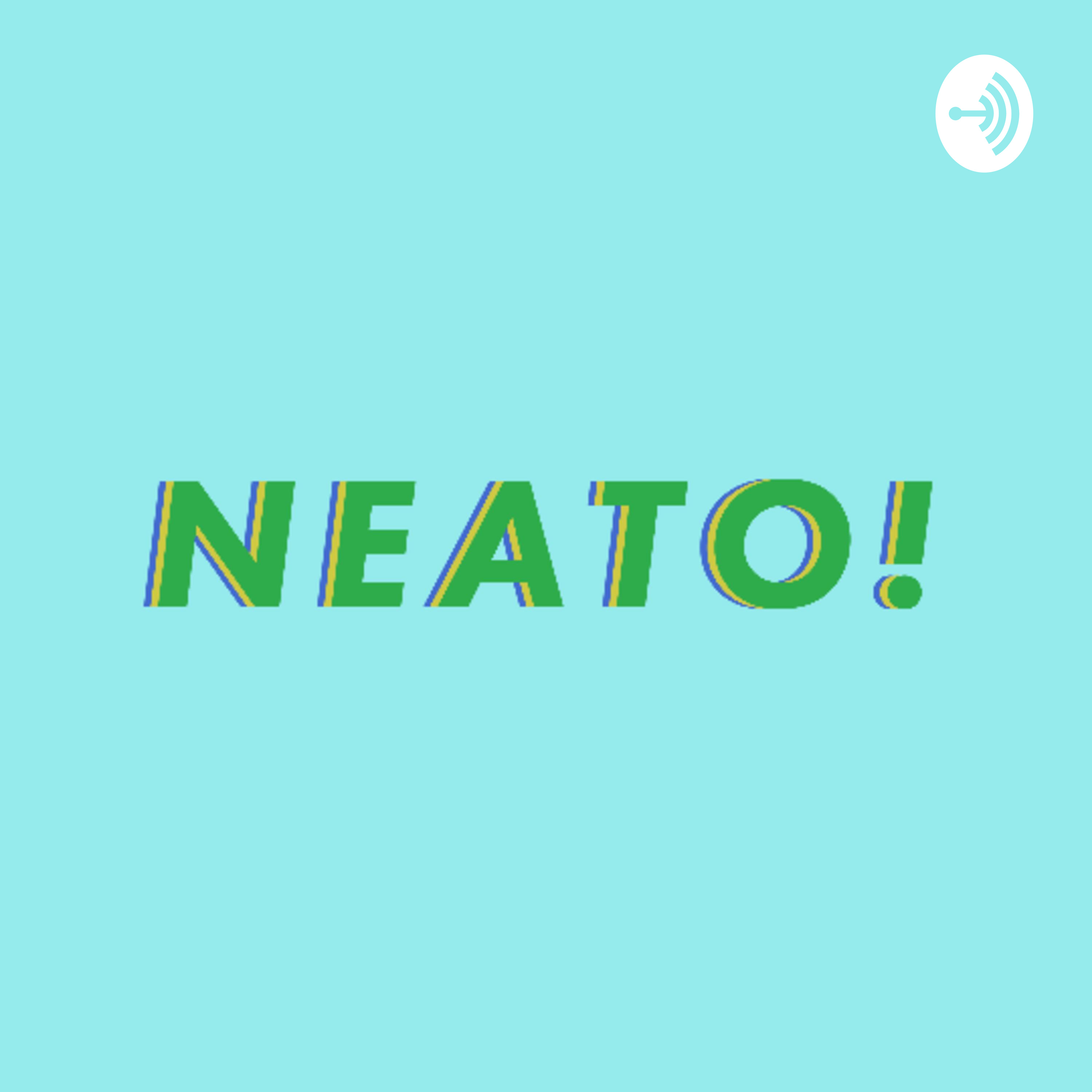 Neato! The Podcast