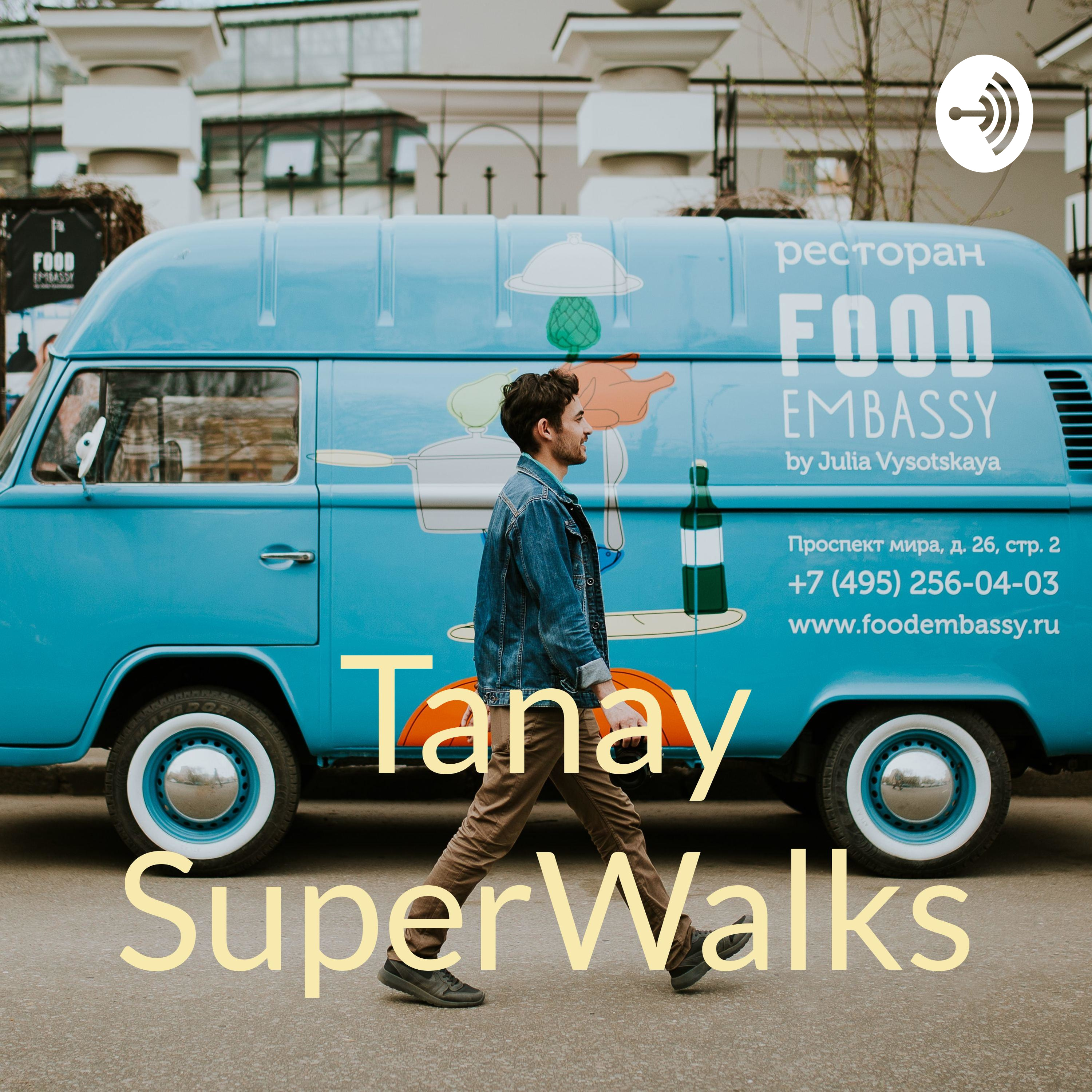 Tanay SuperWalks