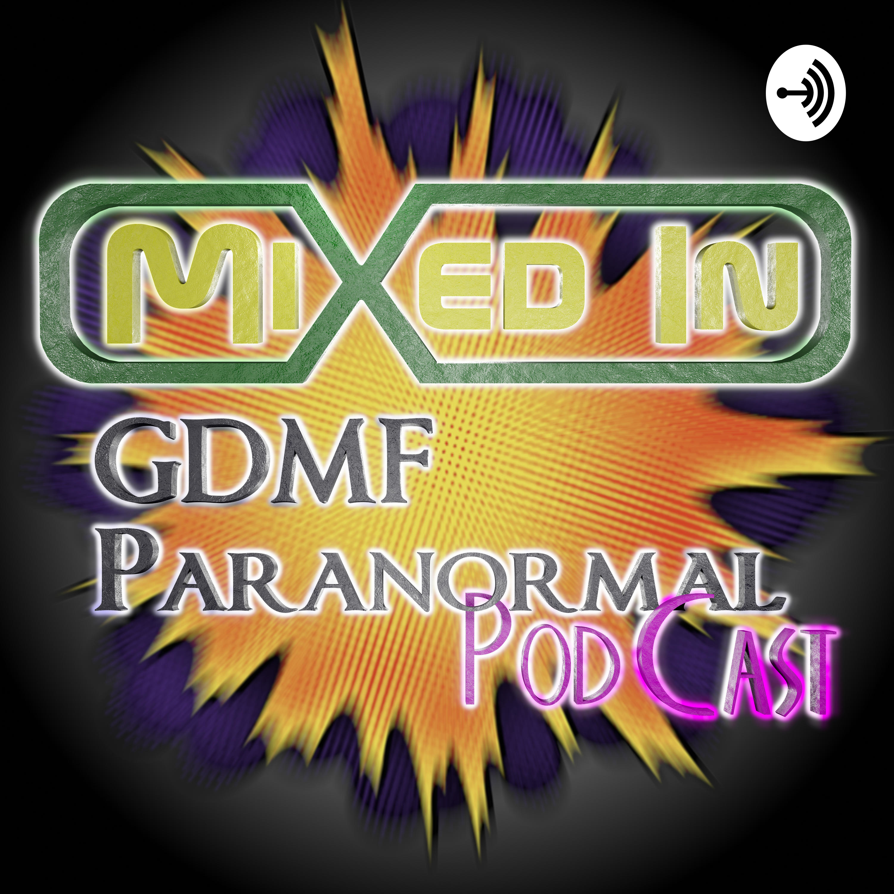 GDMFParanormal PodCast