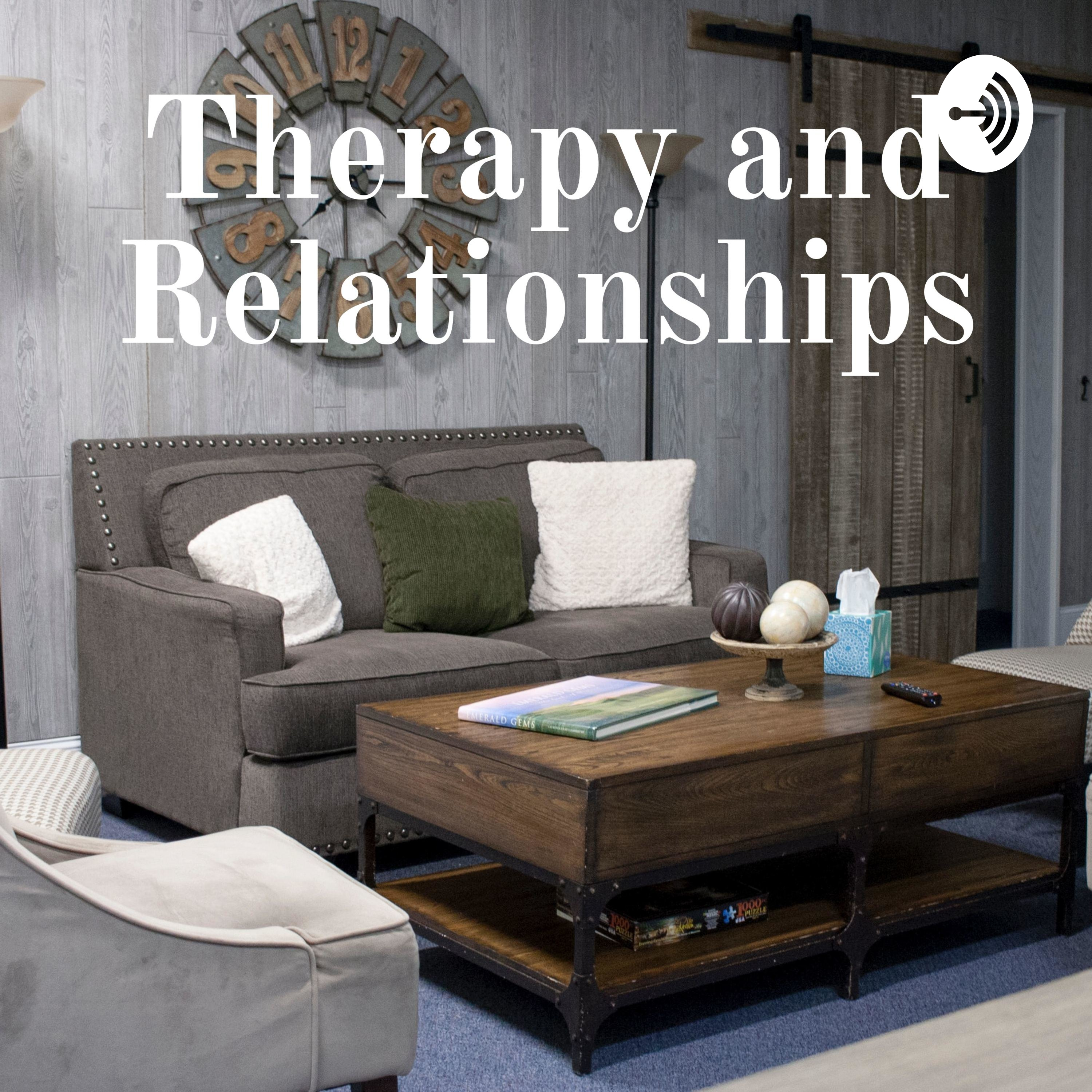Therapy and Relationships