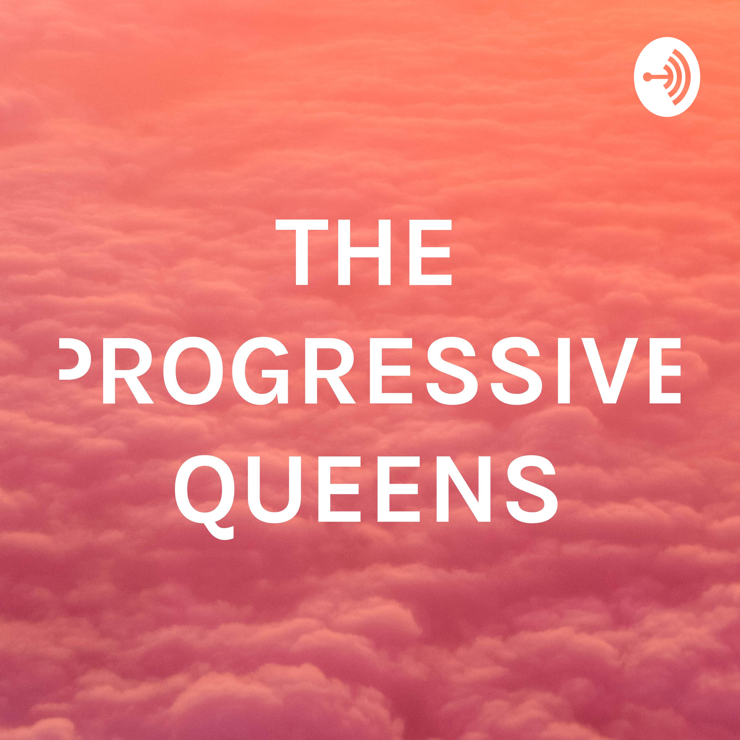 THE PROGRESSIVE QUEENS cover art