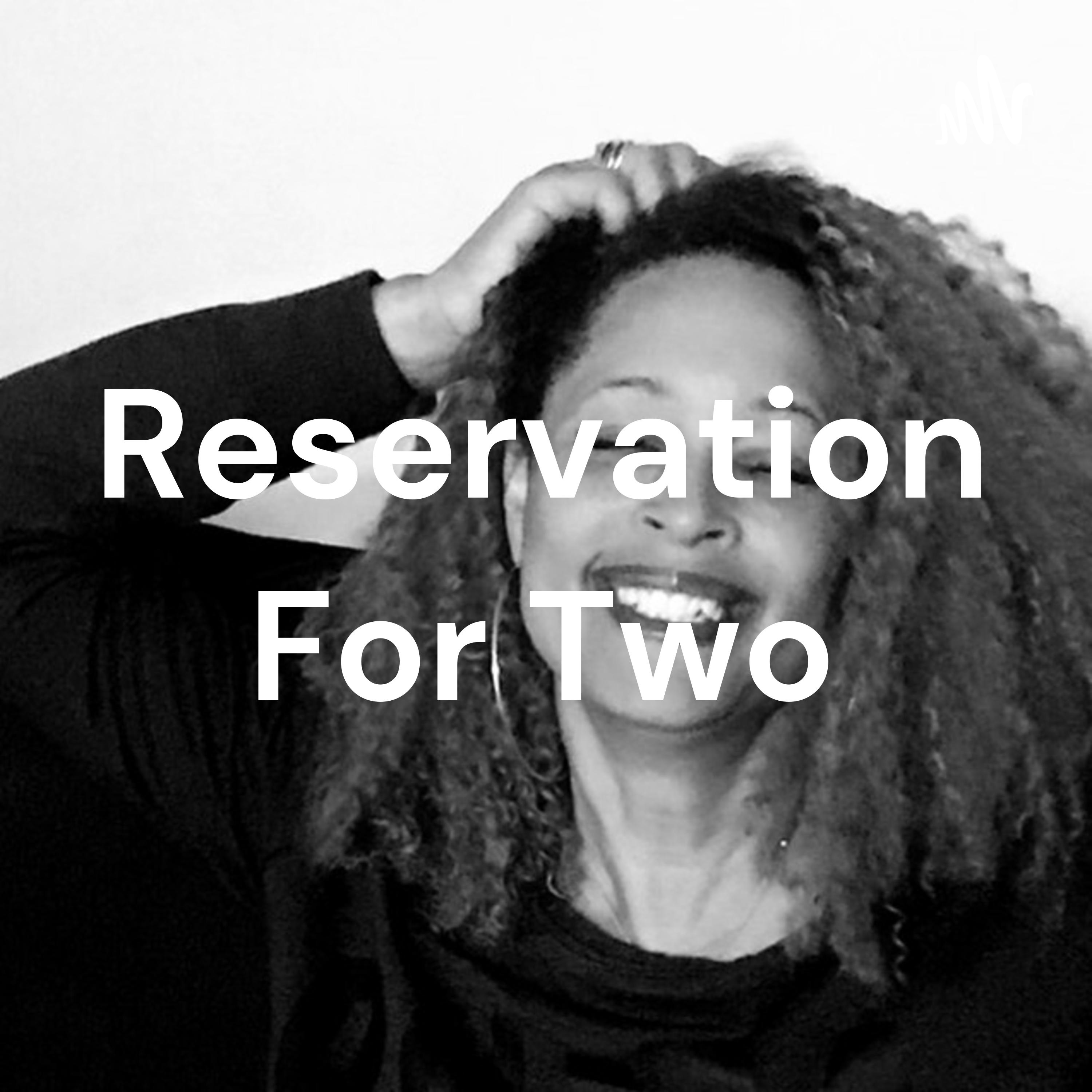 Reservation For Two podcast artwork