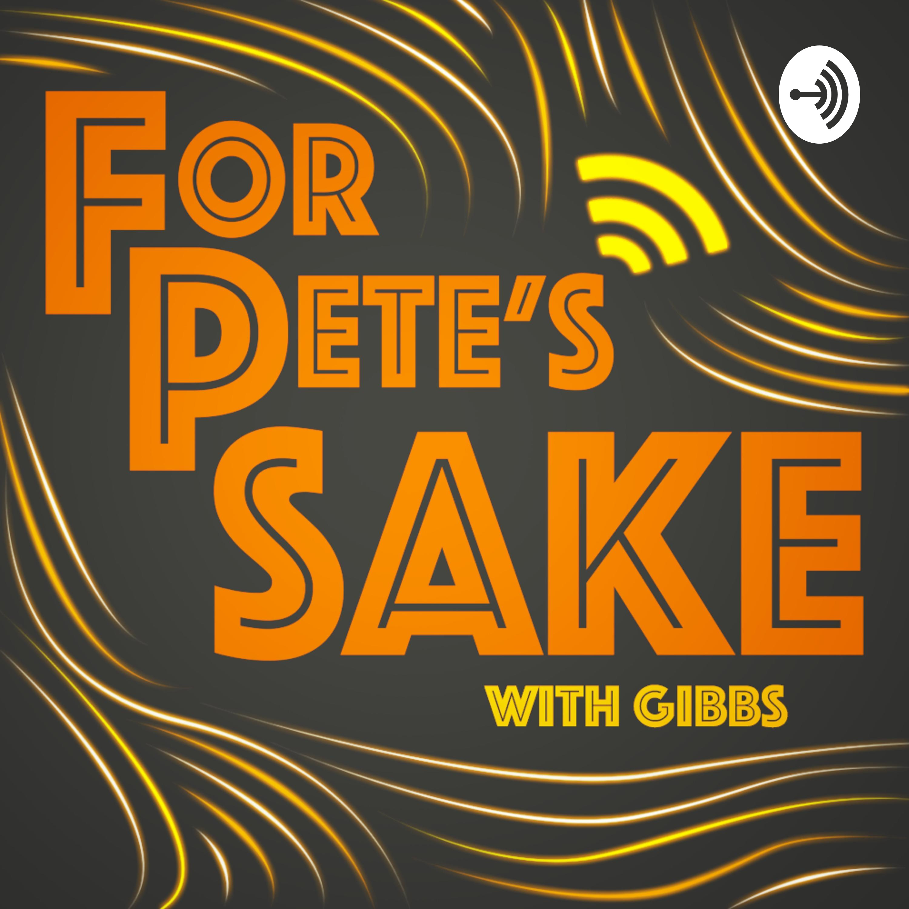For Pete\'s Sake