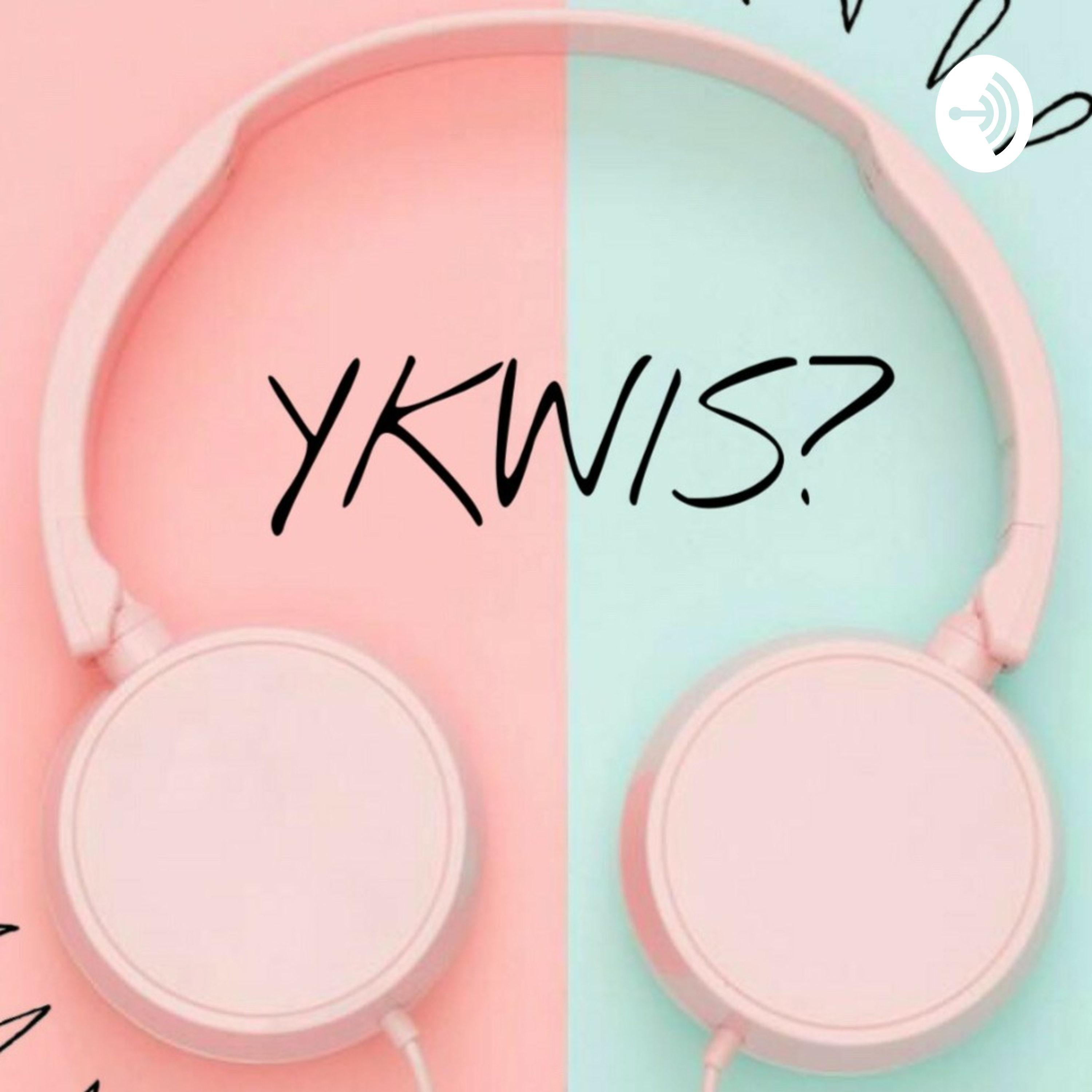 You Know What I'm Sayin'? (YKWIS?)