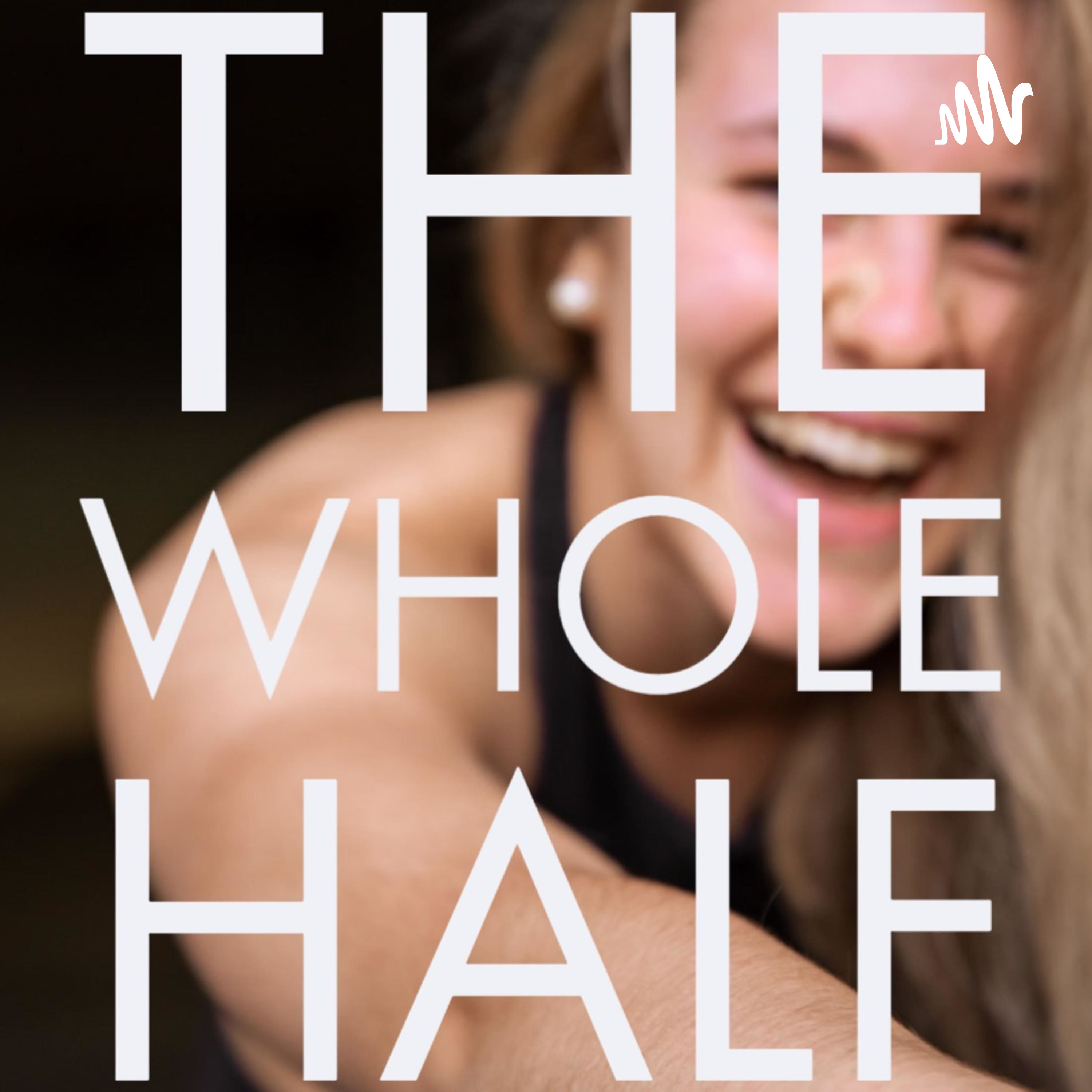 The Whole Half Podcast