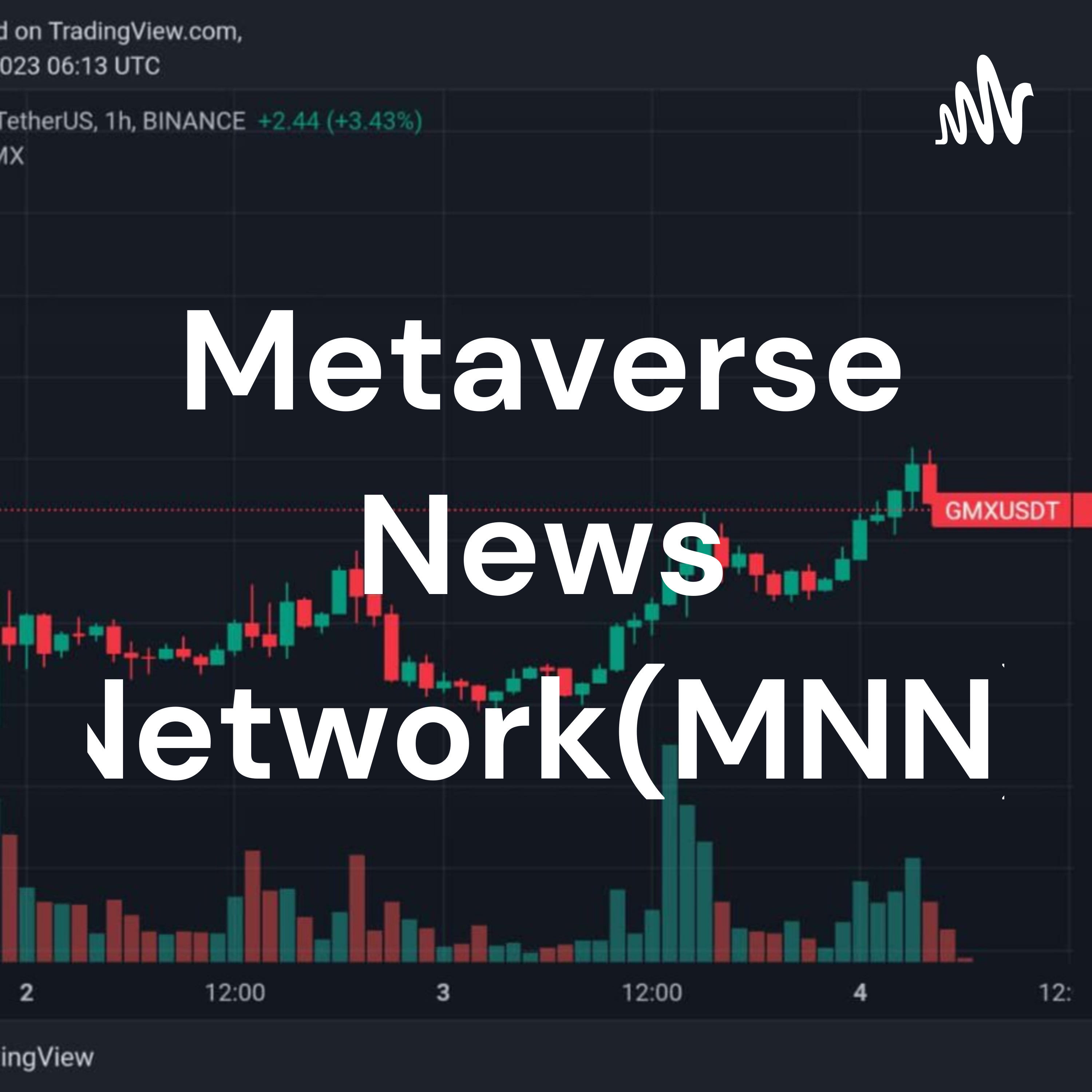 Metaverse News Network(MNN) podcast artwork