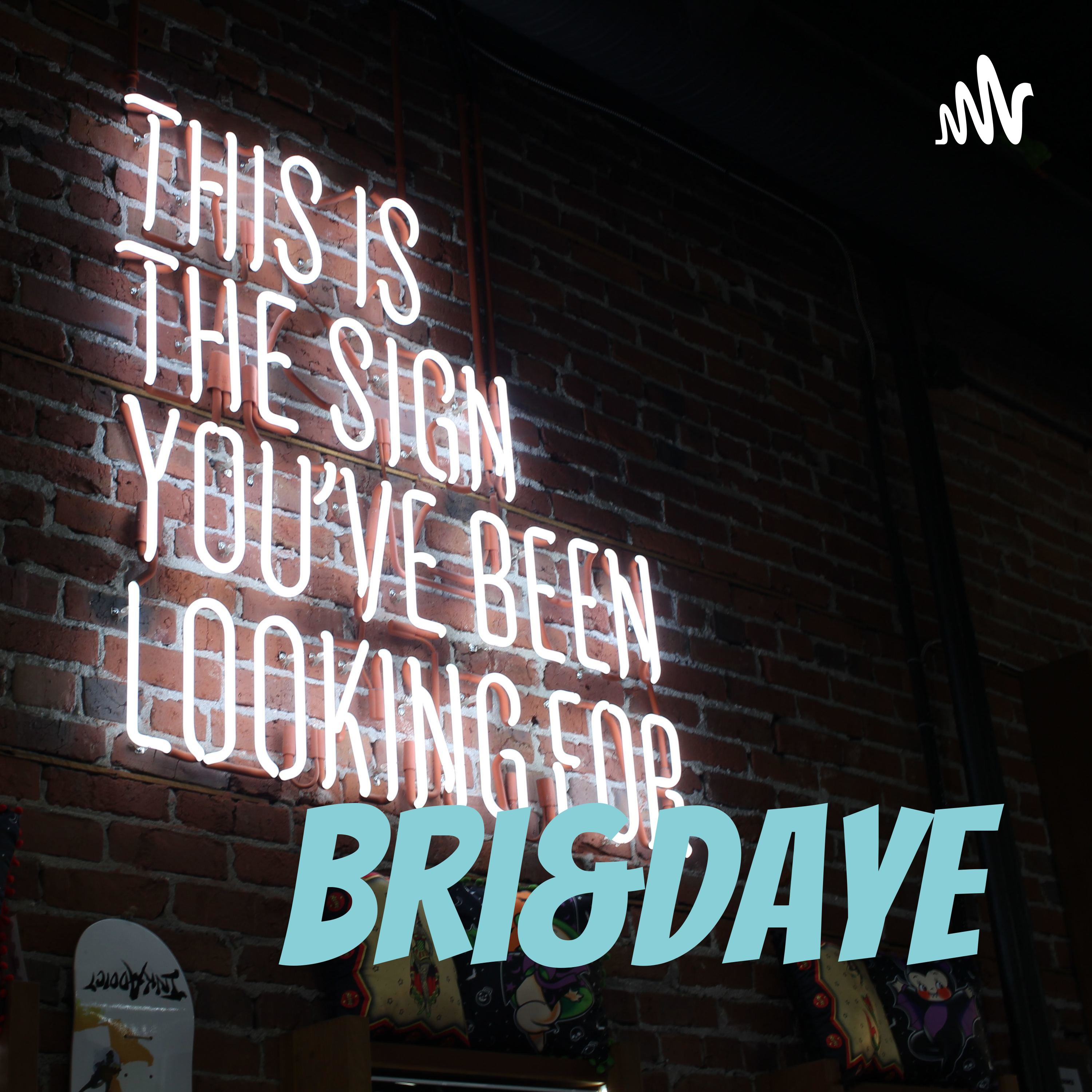 Bri&Daye podcast artwork
