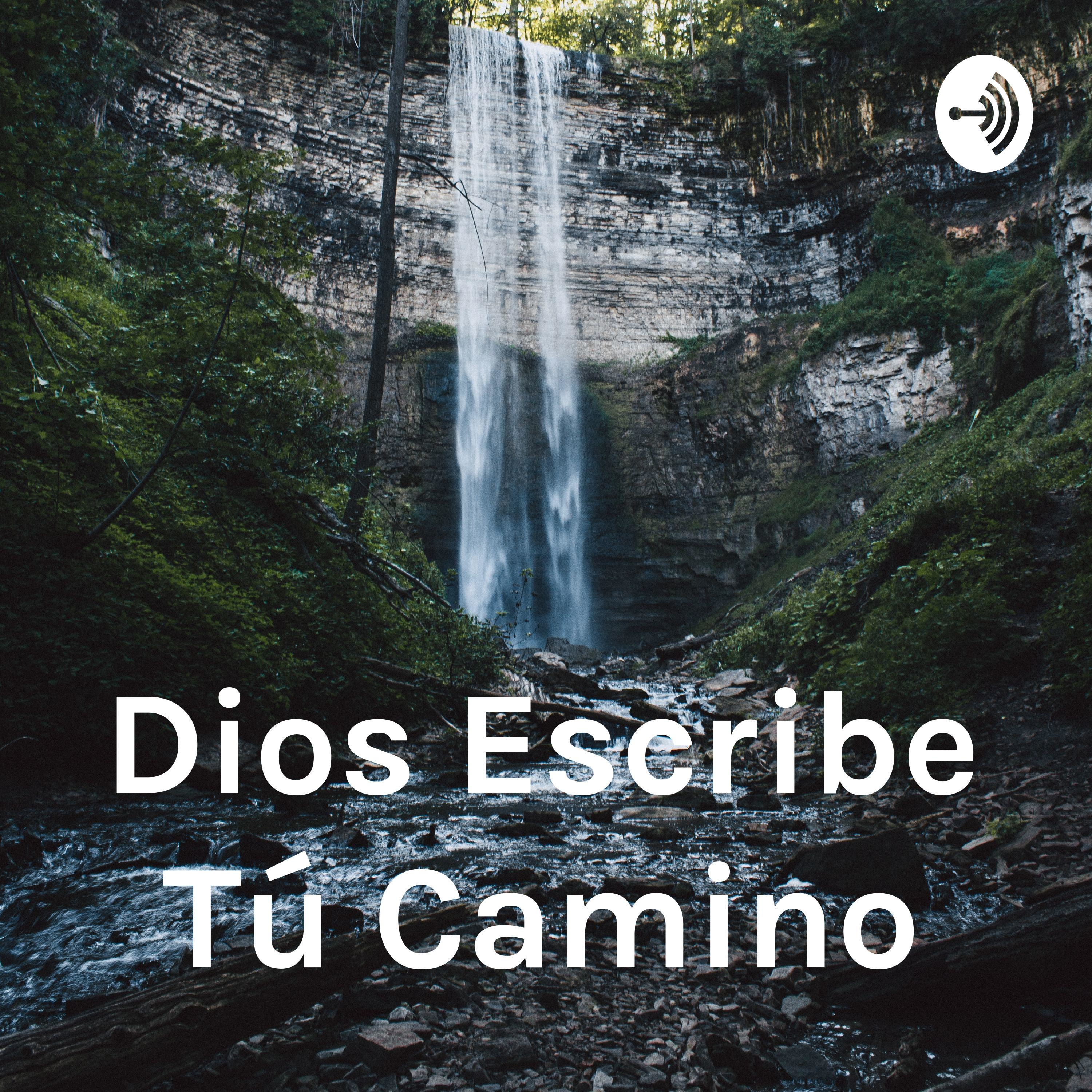 Dios Escribe Tú Camino