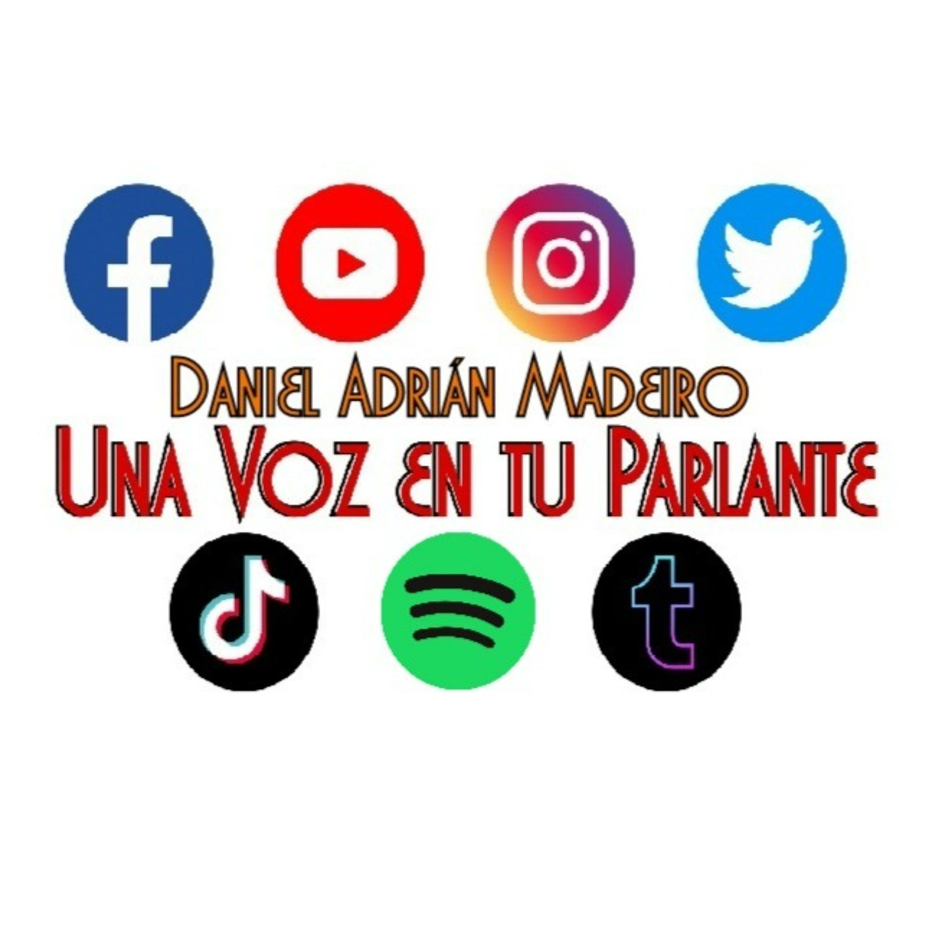 UNA VOZ EN TU PARLANTE de Daniel Adrián Madeiro