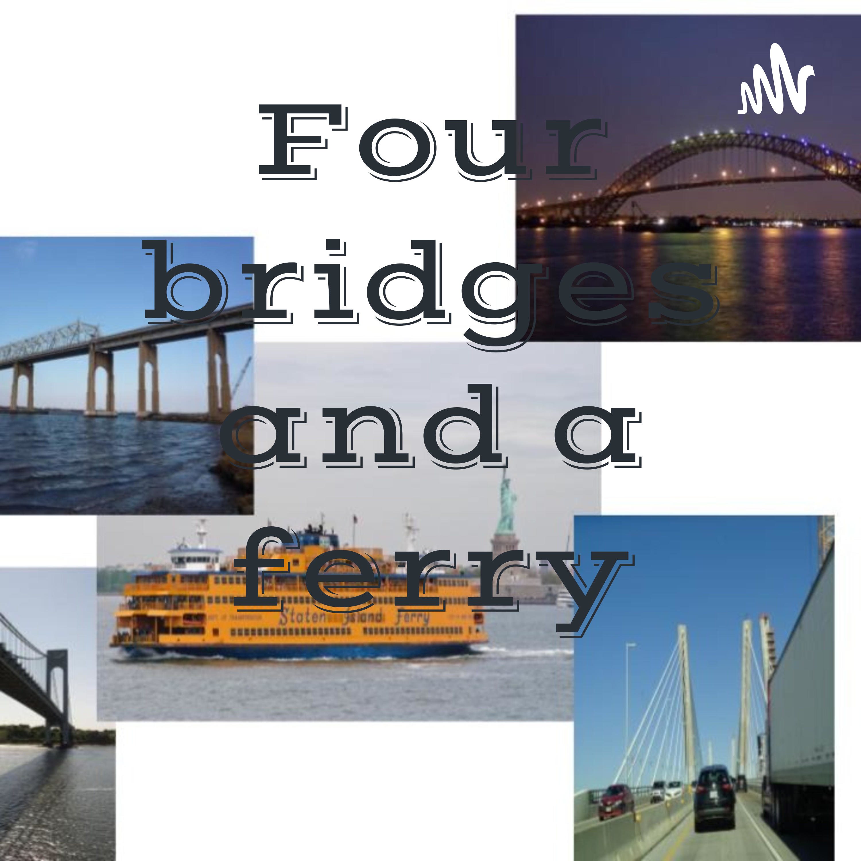 Four bridges and a ferry podcast artwork