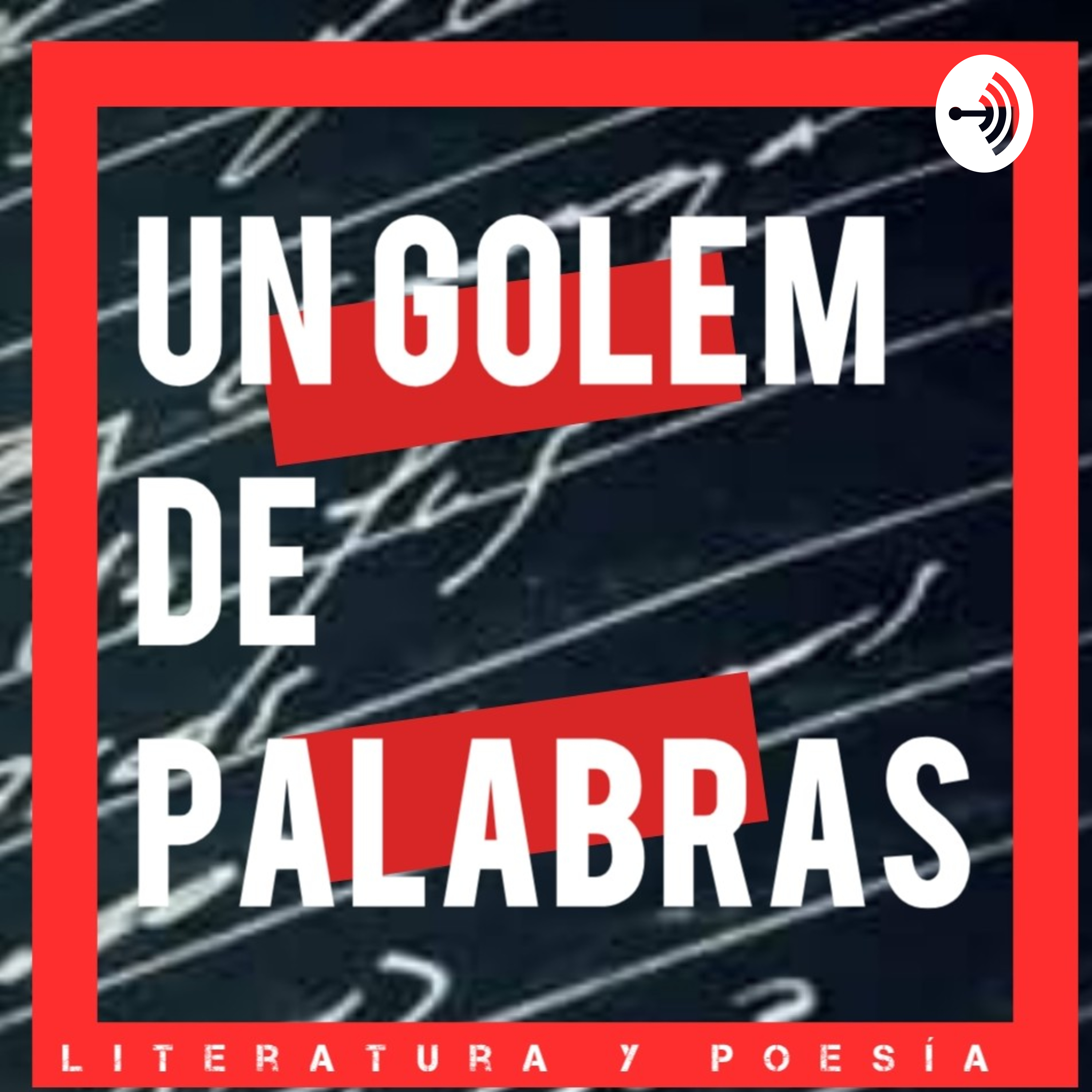 El Golem De Palabras/ Escritos/Literatura /Poesía G. S. Loew podcast artwork
