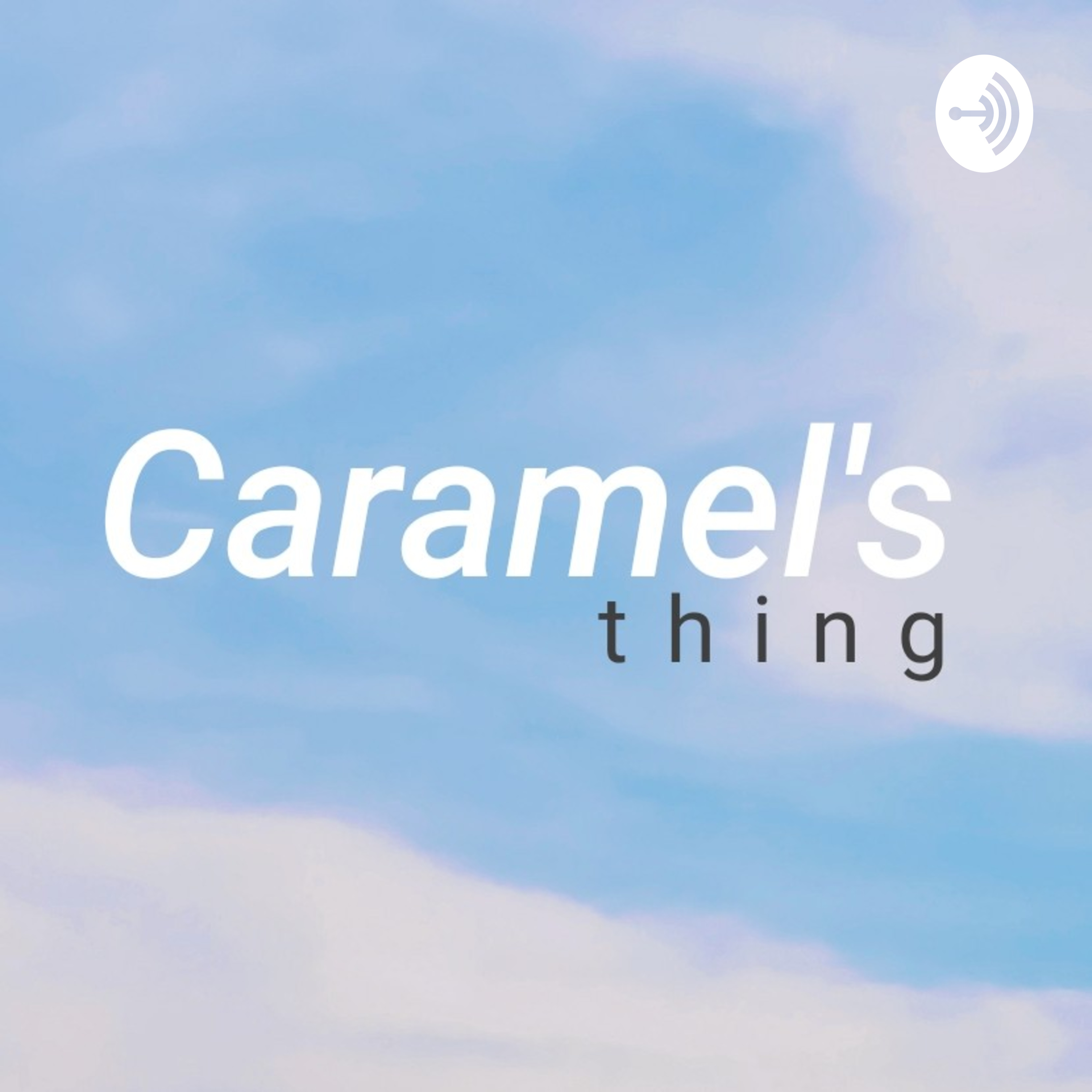 Caramel's Thing