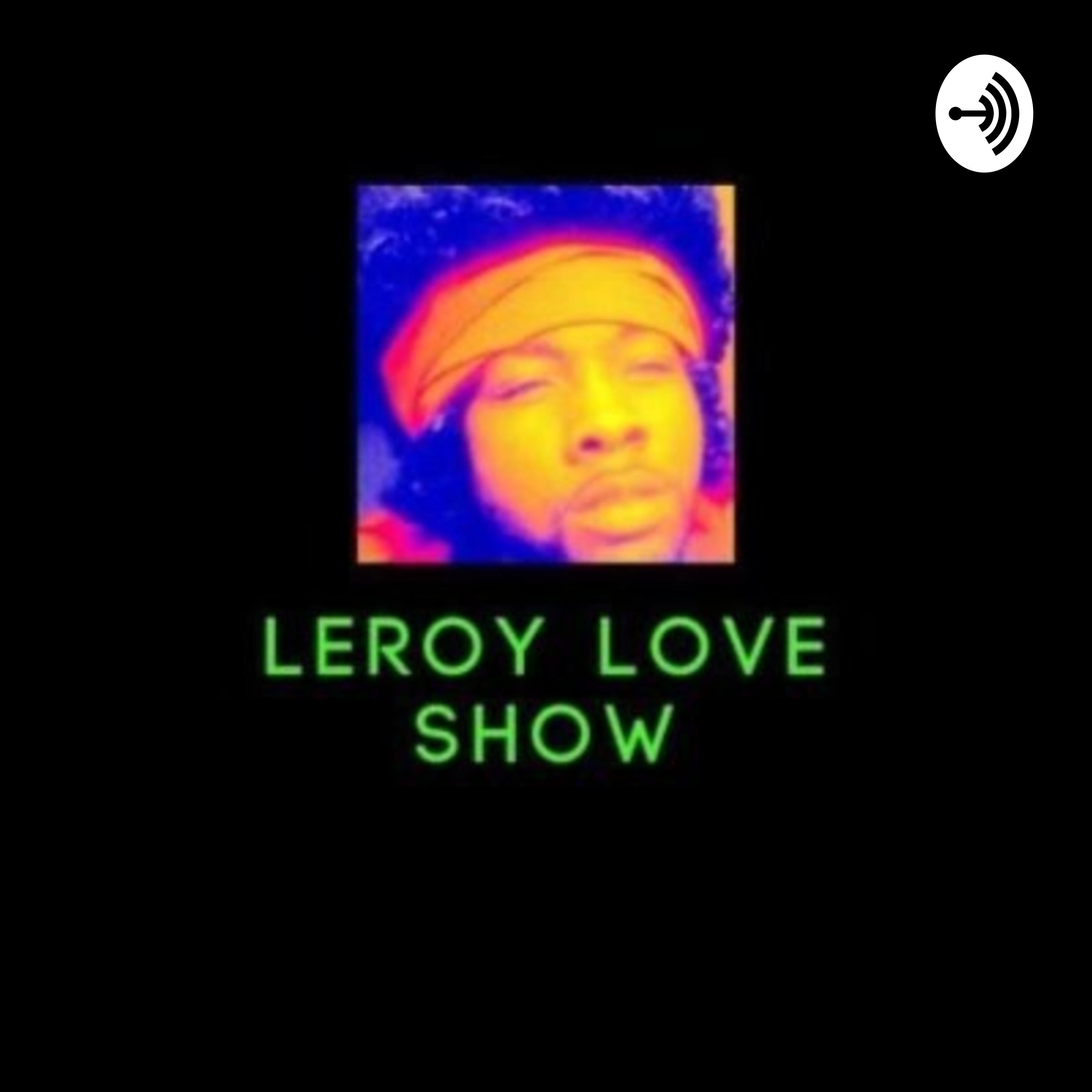 The Leroy Love Show