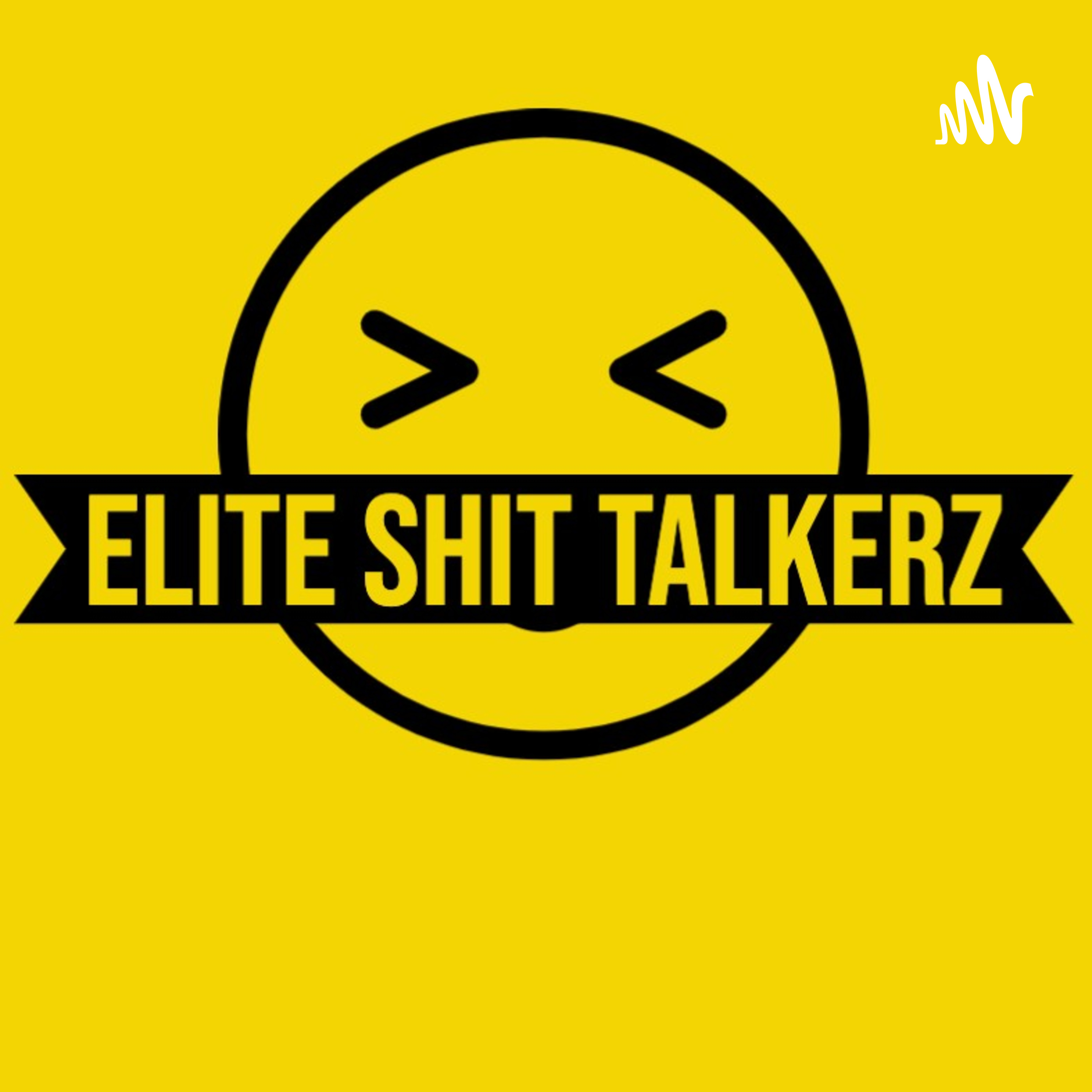 Elite Shit Talkerz podcast artwork