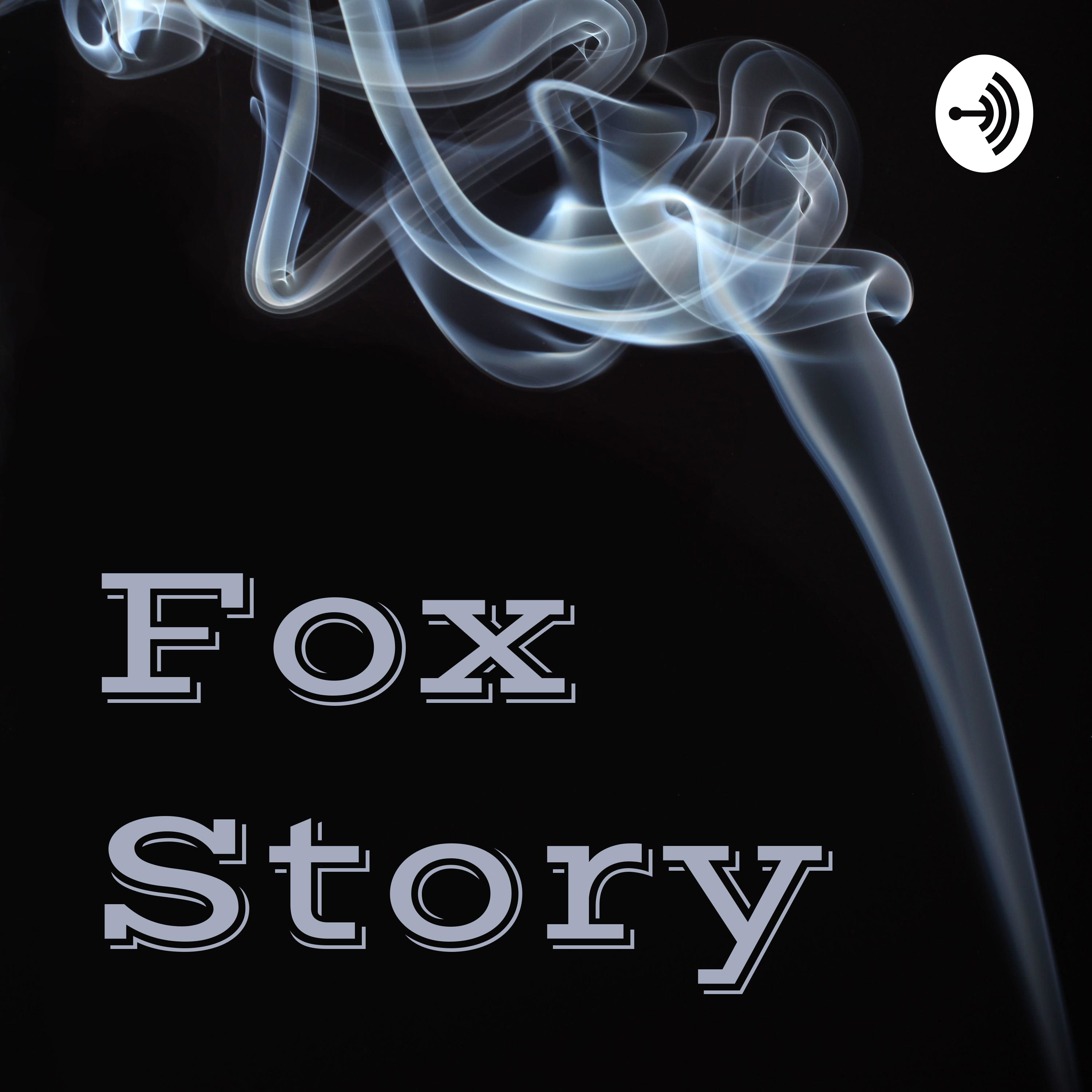 Fox Story 