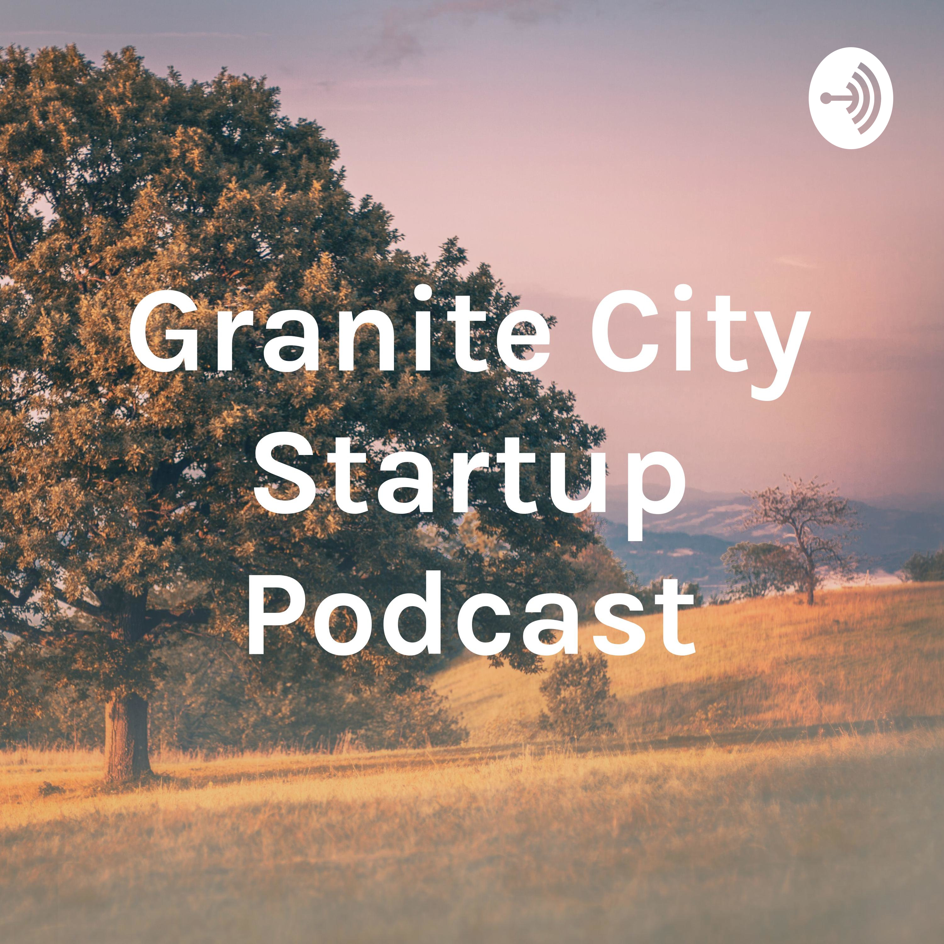 Granite City Startup Podcast