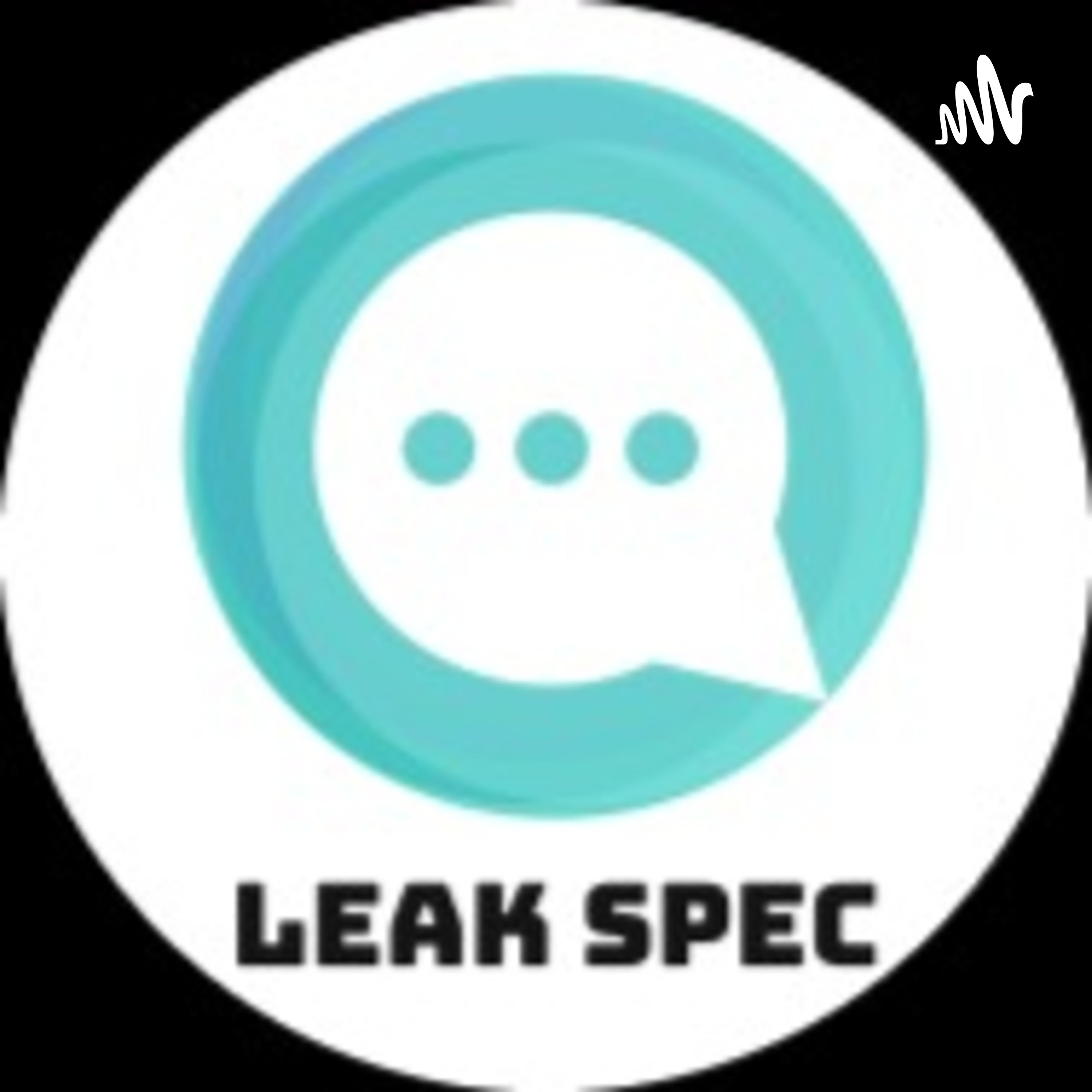 Leak Spec Leak Spec