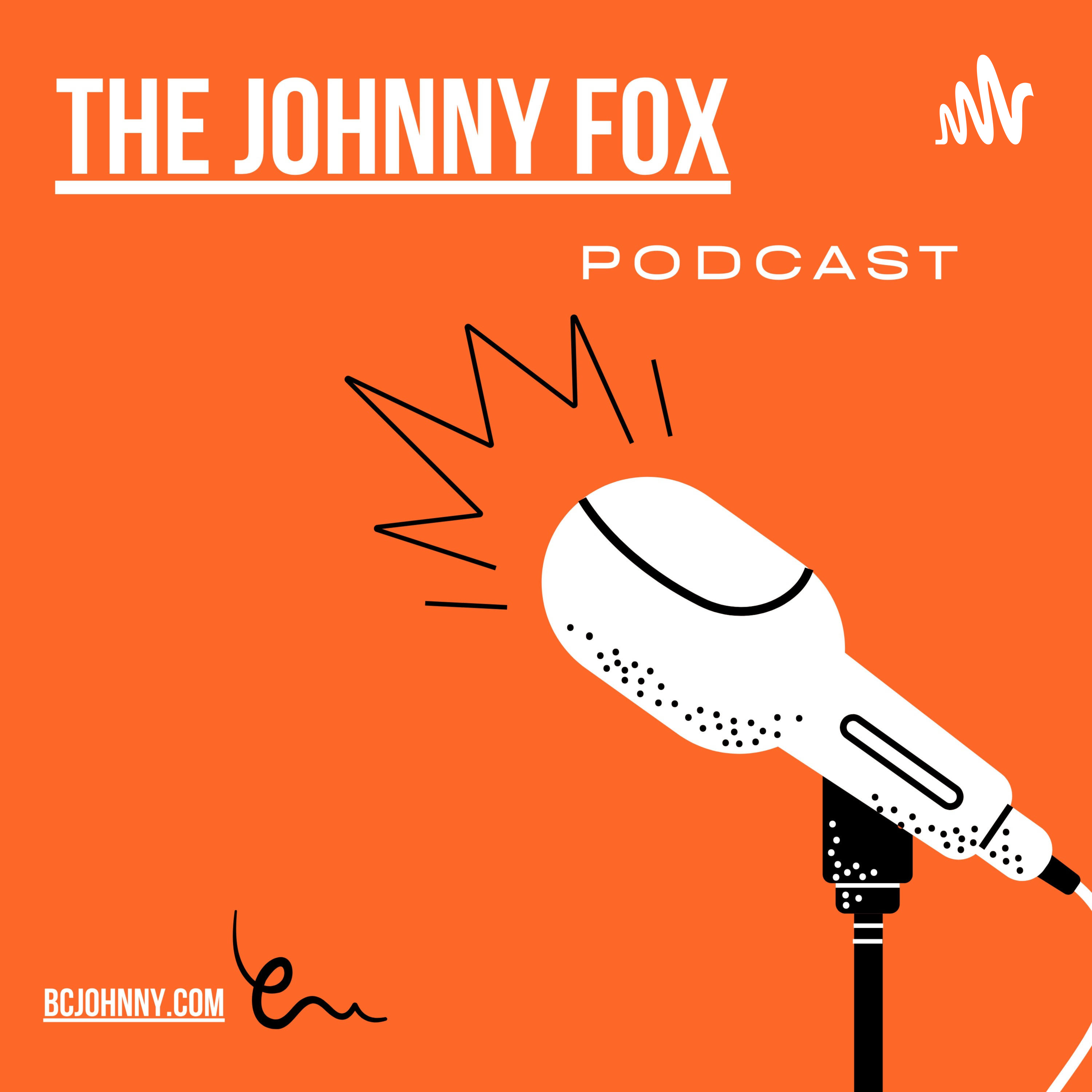 The Johnny Fox Podcast