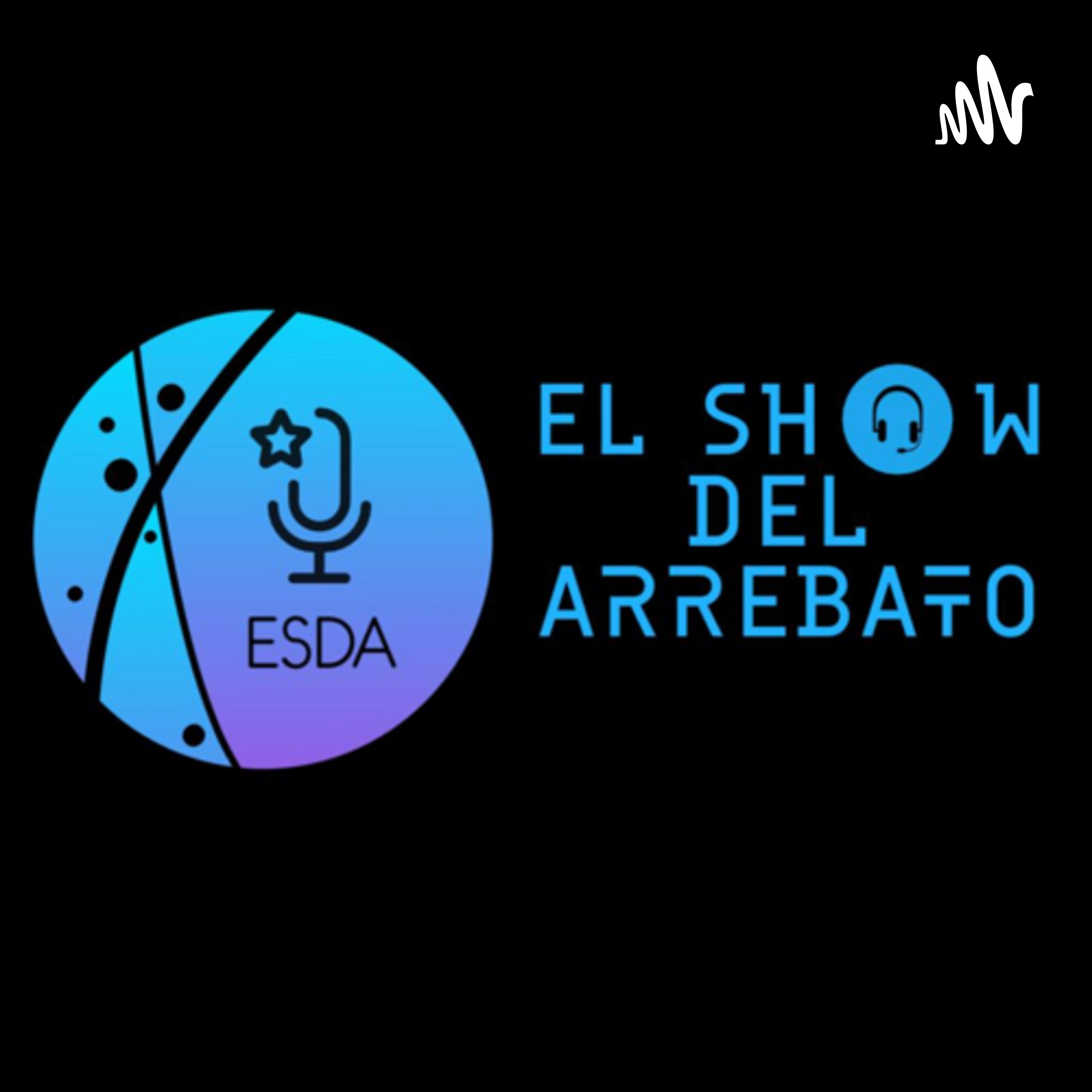 el show del arrebato