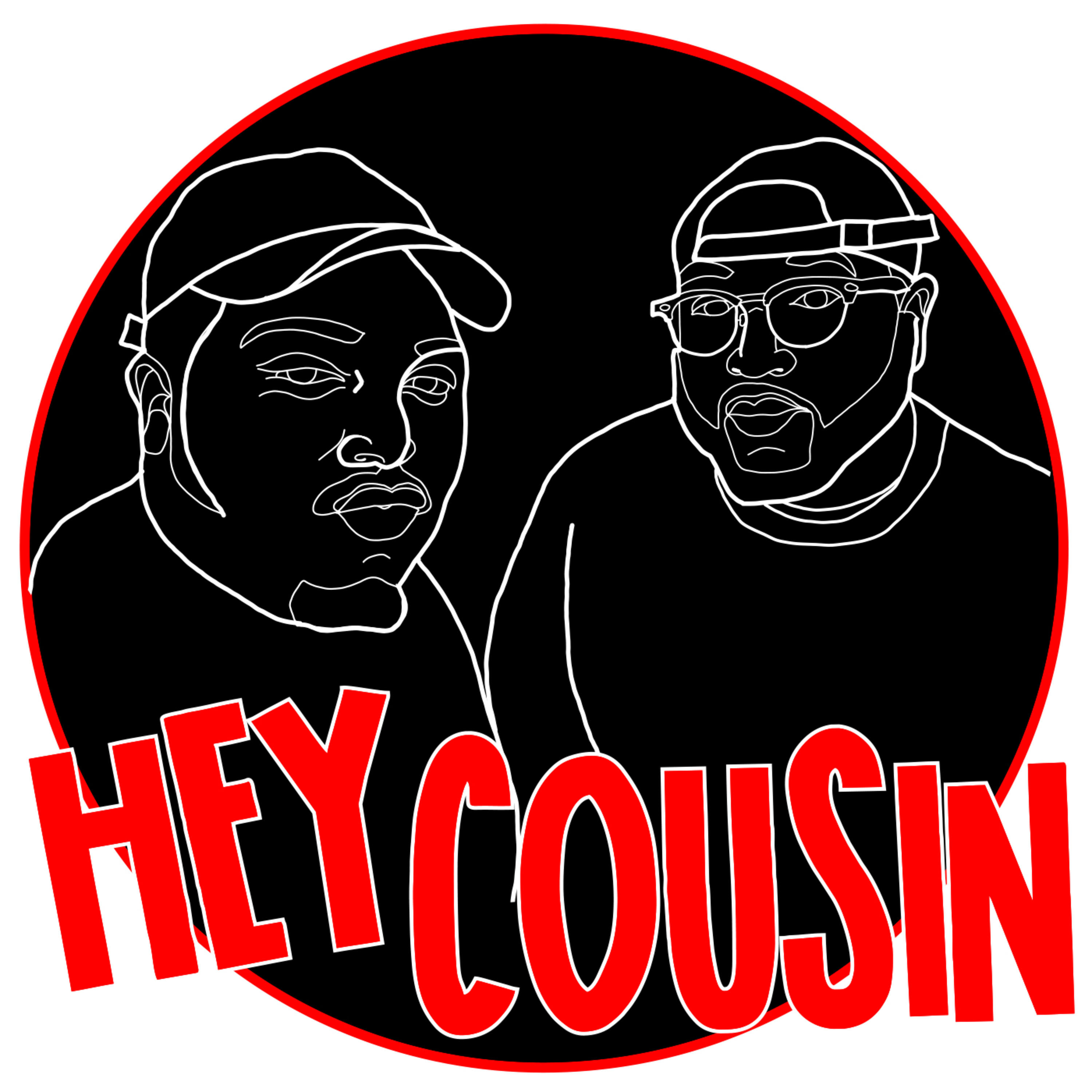 Hey Cousin Podcast